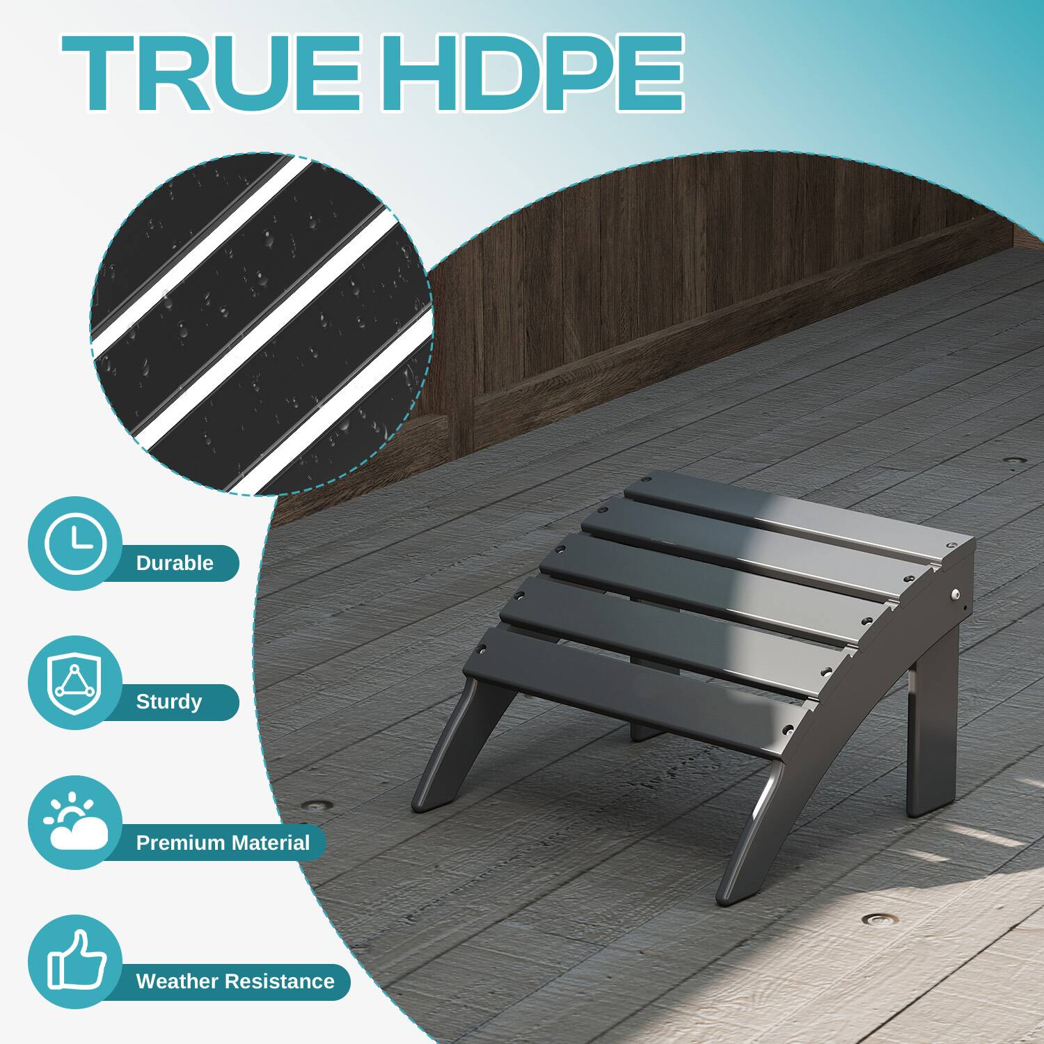 TRUE HDPE

- Durable
- Sturdy
- Premium Material
- Weather Resistance