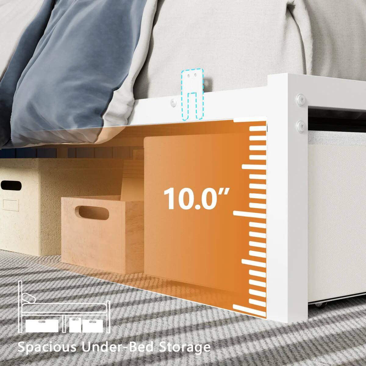 10.0"  
Spacious Under-Bed Storage