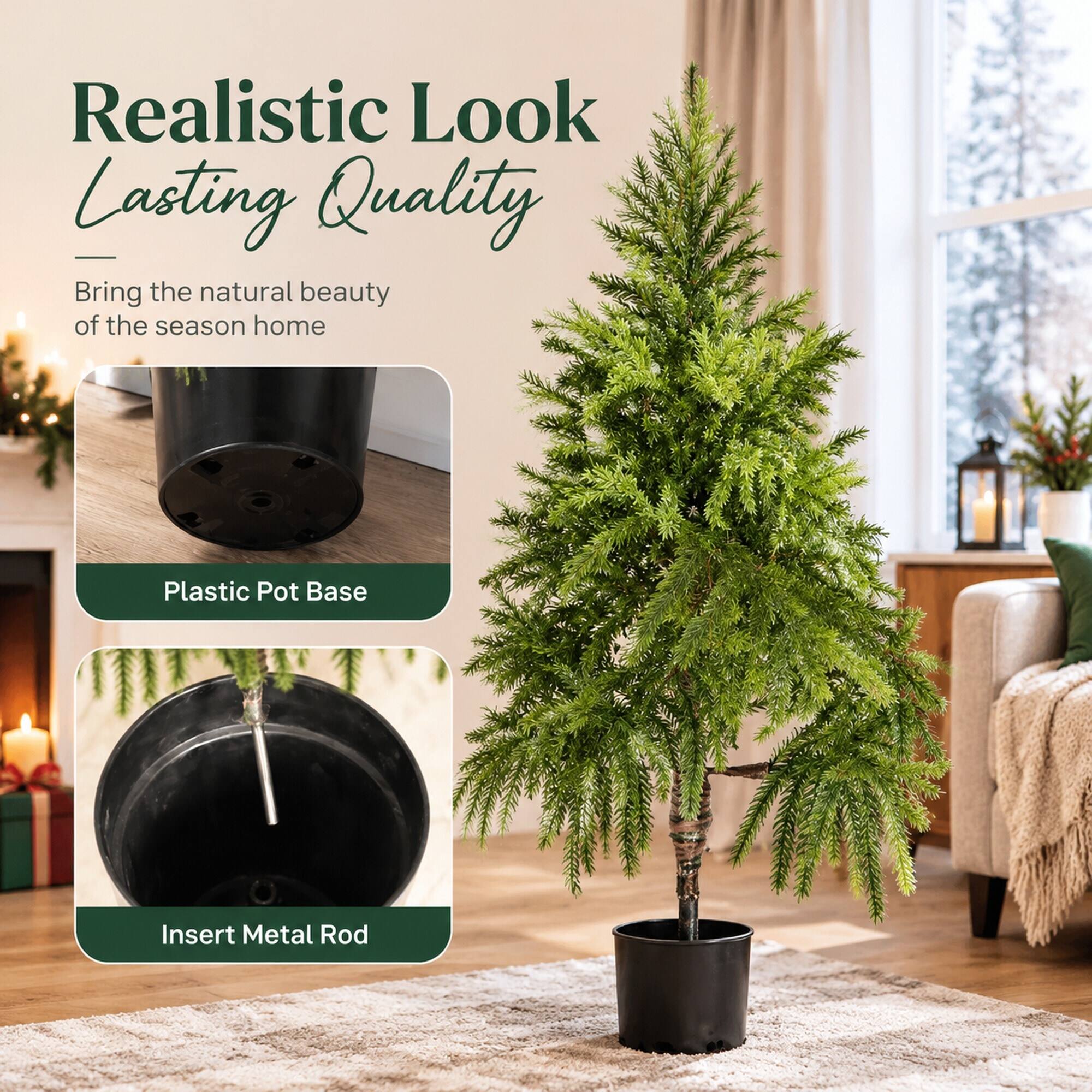 Realistic Look  
Lasting Quality  
Bring the natural beauty of the season home  

Plastic Pot Base  
Insert Metal Rod