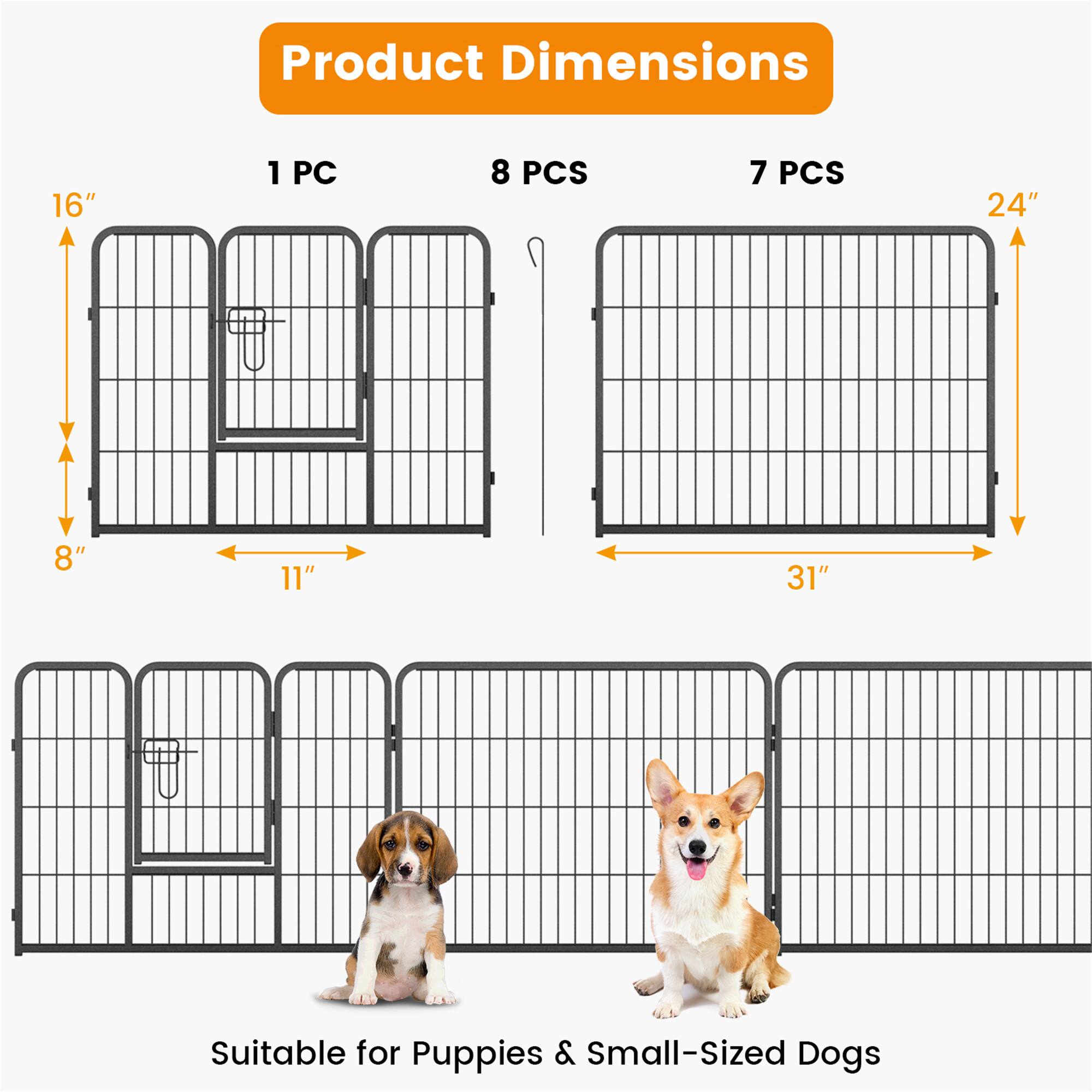 Product Dimensions

1 PC  
16" x 11" x 8"

8 PCS  
24" x 31"

7 PCS  
24" x 31"

Suitable for Puppies & Small-Sized Dogs