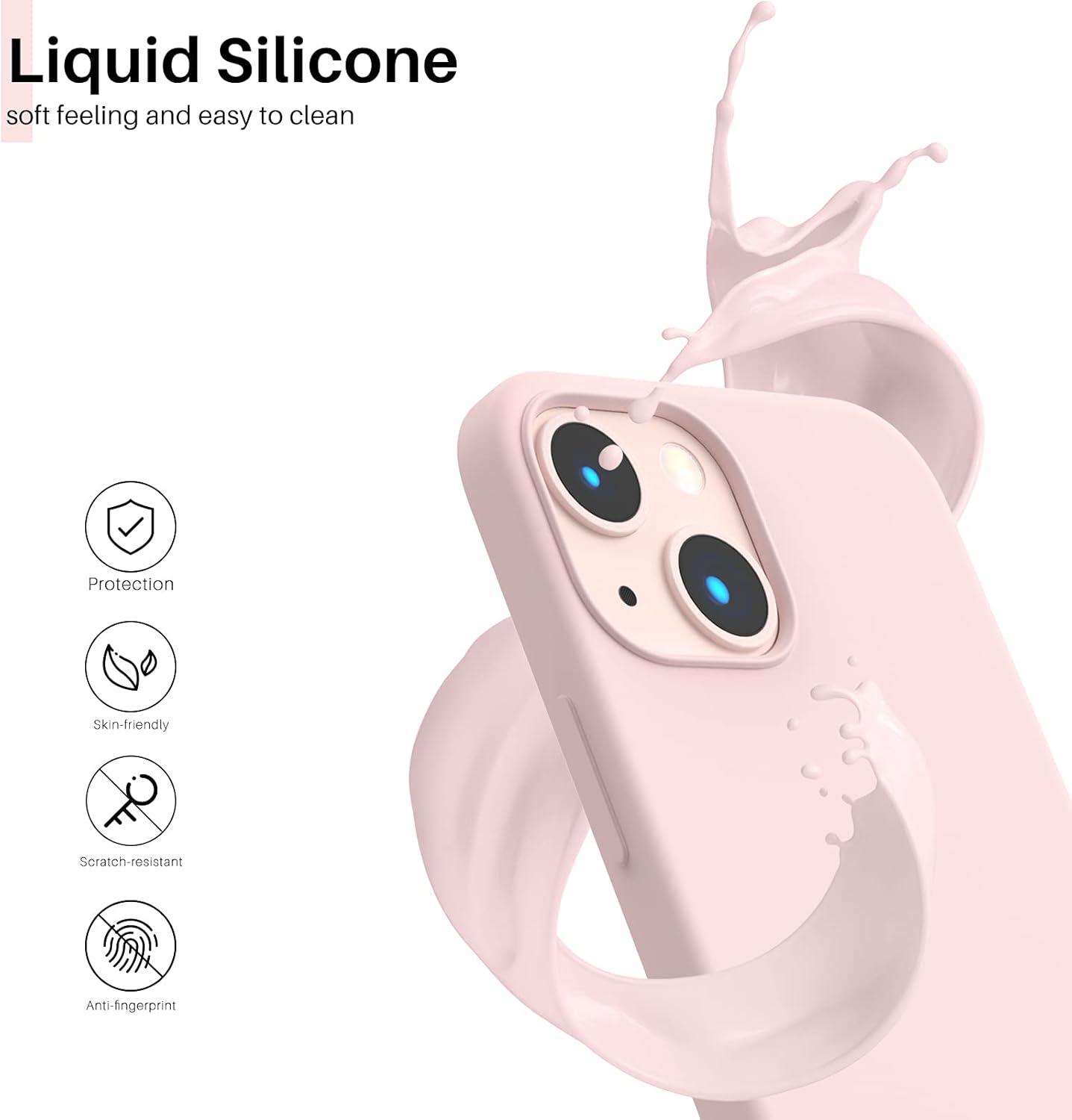 Liquid Silicone, soft feeling and easy to clean, Protection, Skin-friendly, Scratch-resistant, Anti-fingerprint