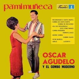Agudelo,Oscar / Combo Moderno - Pa' Mi Muneca - VINYL LP