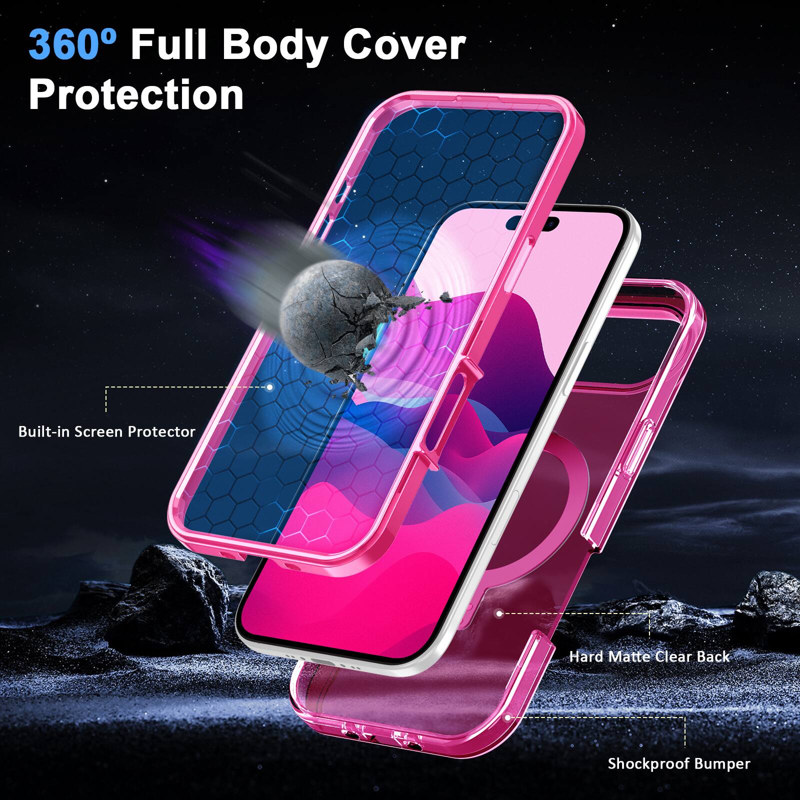 360° Full Body Cover Protection

- Built-in Screen Protector
- Hard Matte Clear Back
- Shockproof Bumper