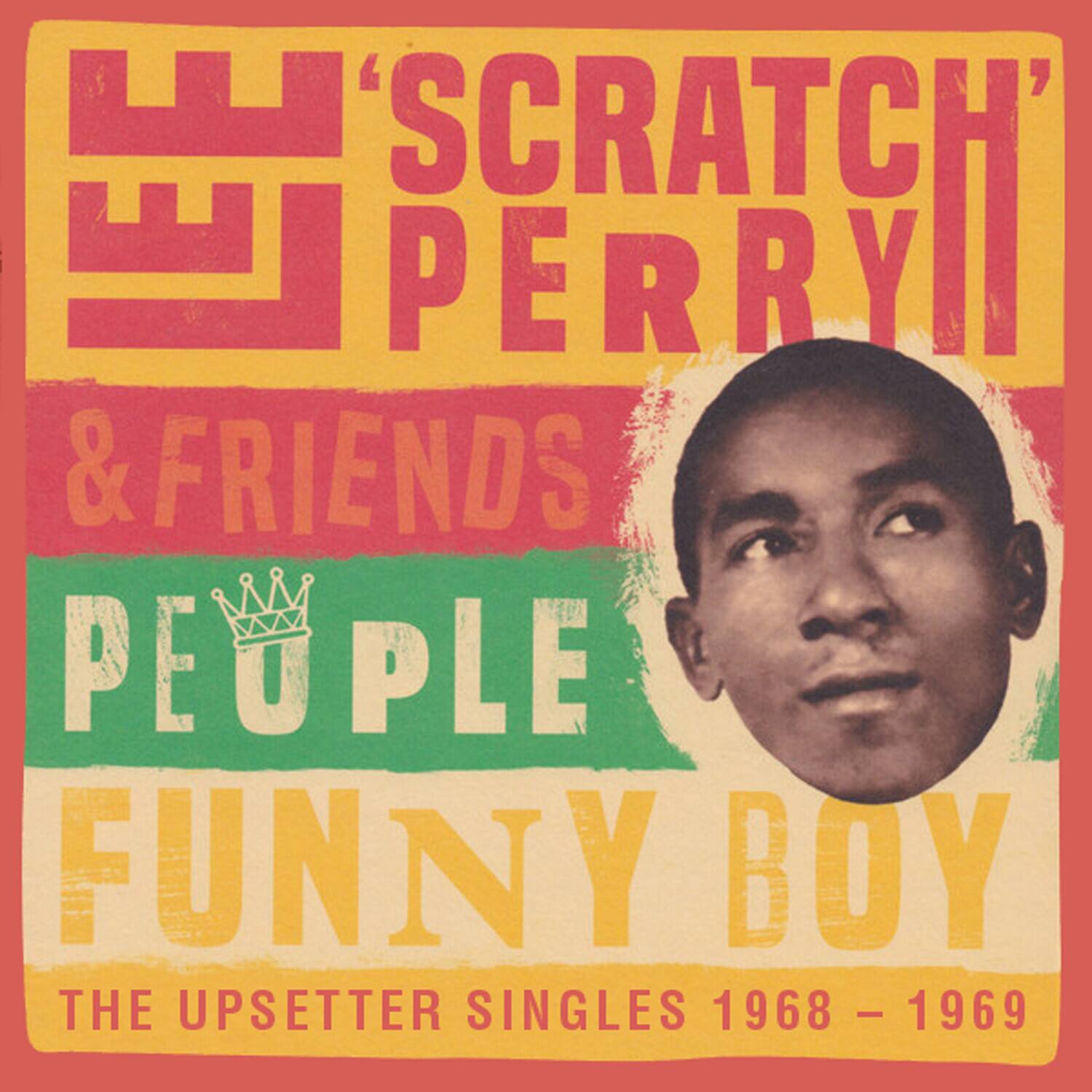 "SCRATCH" PERRY & FRIENDS PEOPLE FUNNY BOY THE UPSETTER SINGLES 1968 - 1969