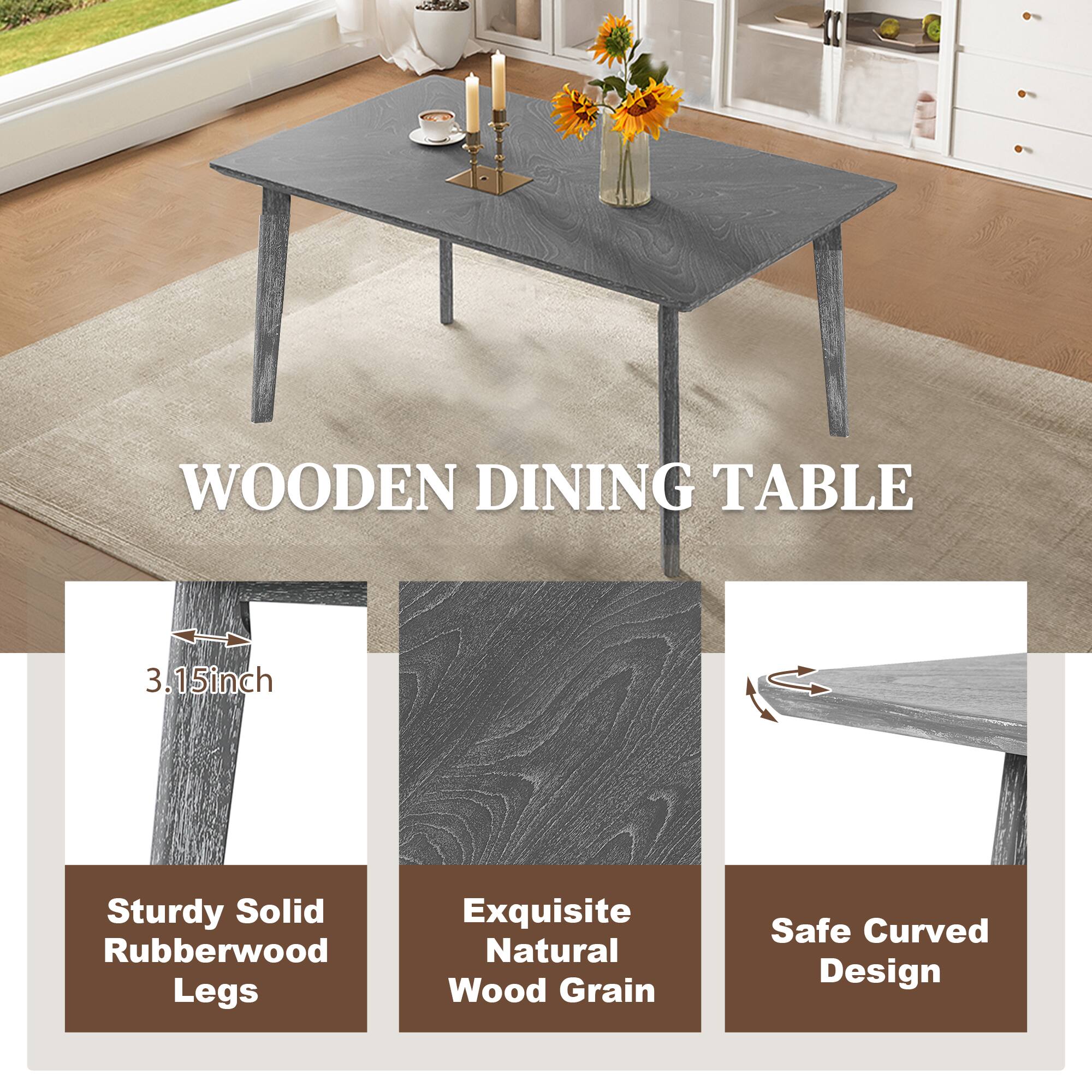 WOODEN DINING TABLE

- 3.15inch
- Sturdy Solid Rubberwood Legs
- Exquisite Natural Wood Grain
- Safe Curved Design