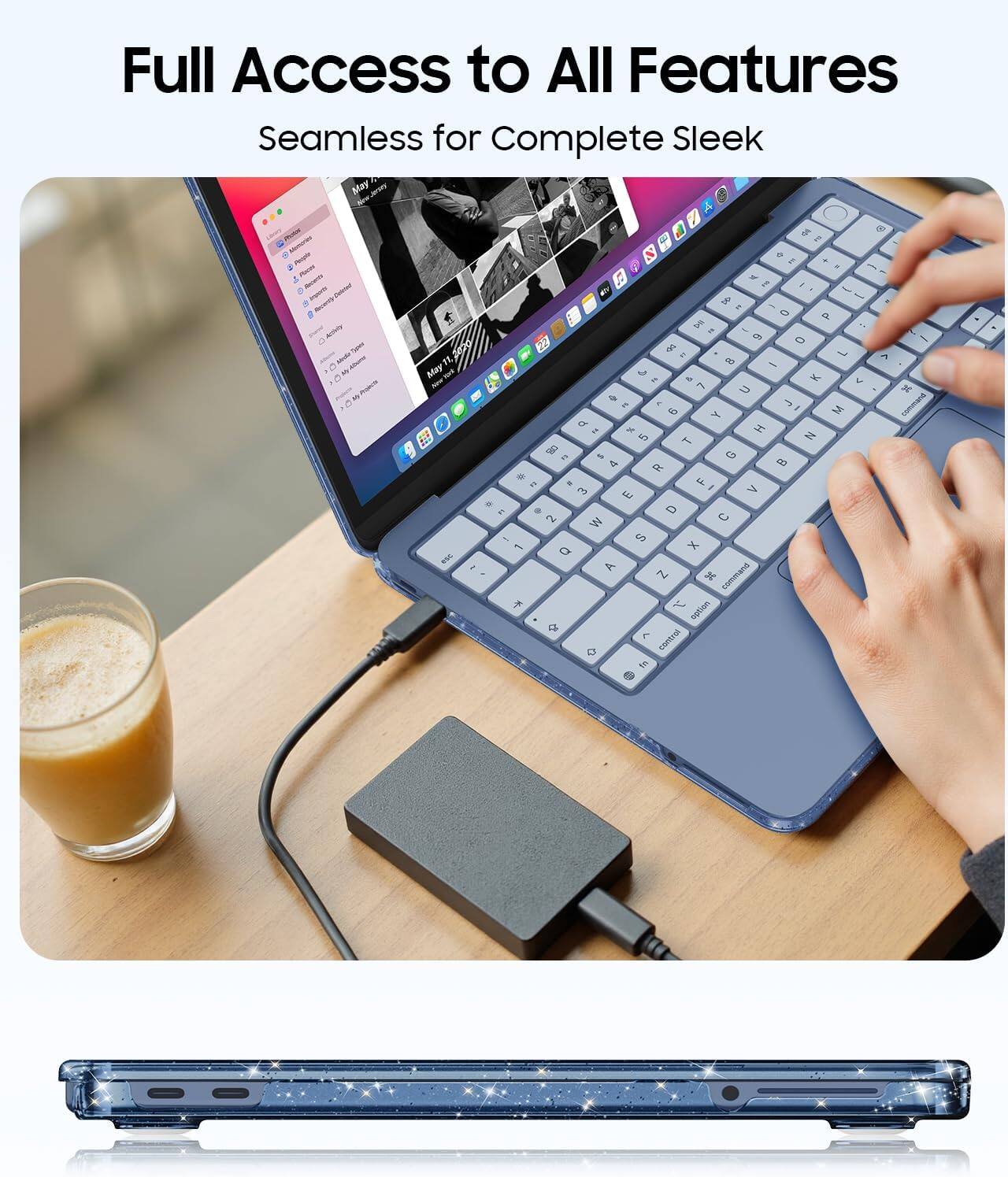 Full Access to All Features  
Seamless for Complete Sleek