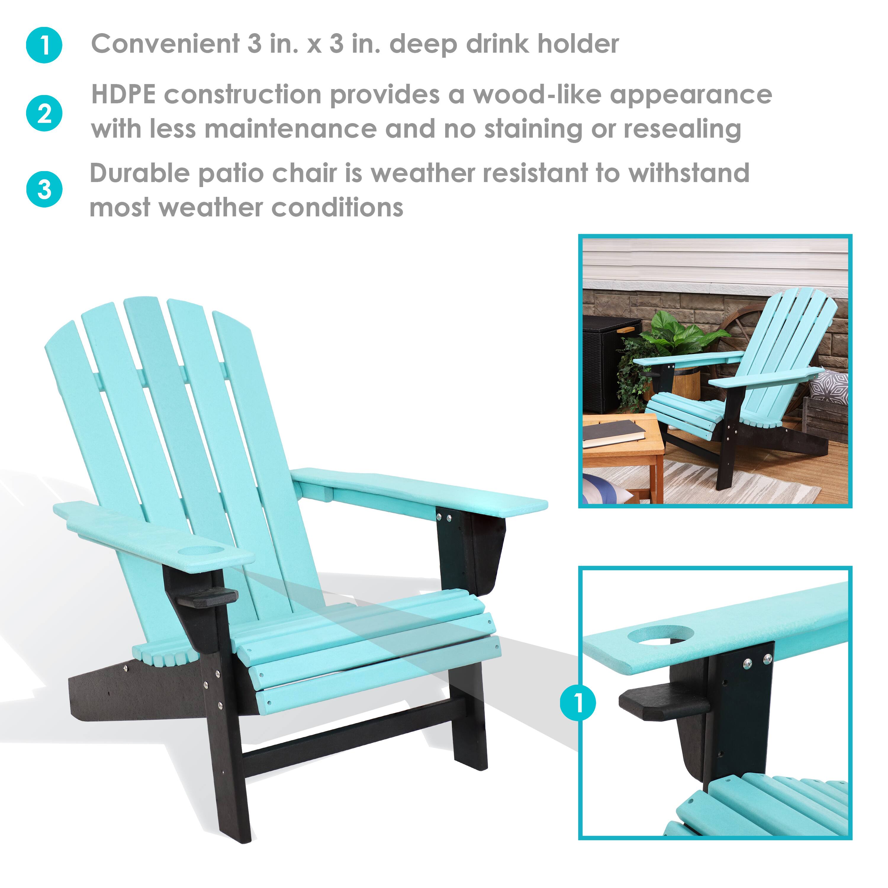 1. Convenient 3 in. x 3 in. deep drink holder
2. HDPE construction provides a wood-like appearance with less maintenance and no staining or resealing
3. Durable patio chair is weather resistant to withstand most weather conditions