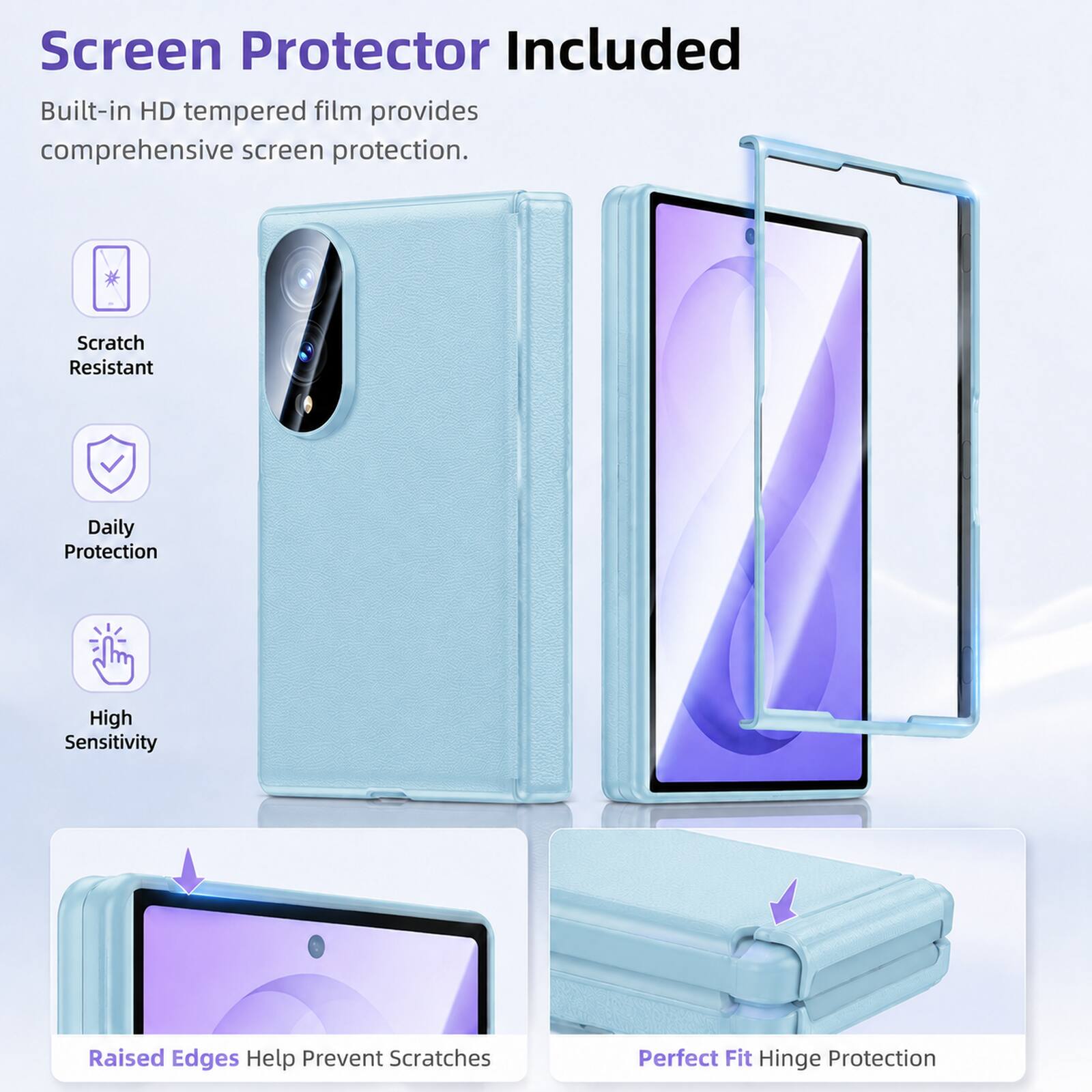 Screen Protector Included

Built-in HD tempered film provides comprehensive screen protection.

- Scratch Resistant
- Daily Protection
- High Sensitivity
- Raised Edges Help Prevent Scratches
- Perfect Fit Hinge Protection