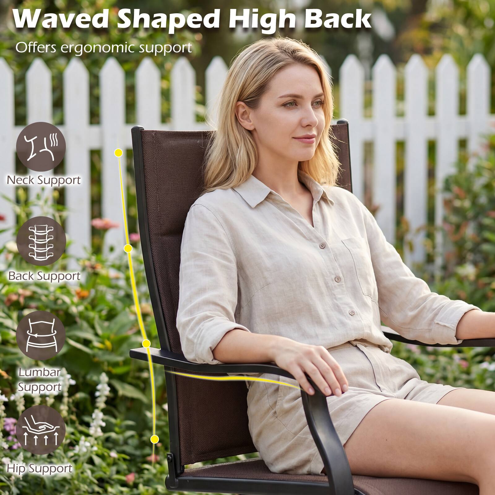 Waved Shaped High Back  
Offers ergonomic support  
- Neck Support  
- Back Support  
- Lumbar Support  
- Hip Support