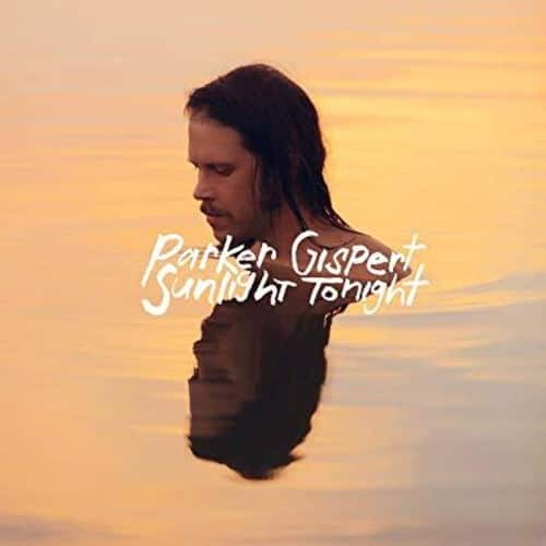 Parker Gispert - Sunlight Tonight   - VINYL LP