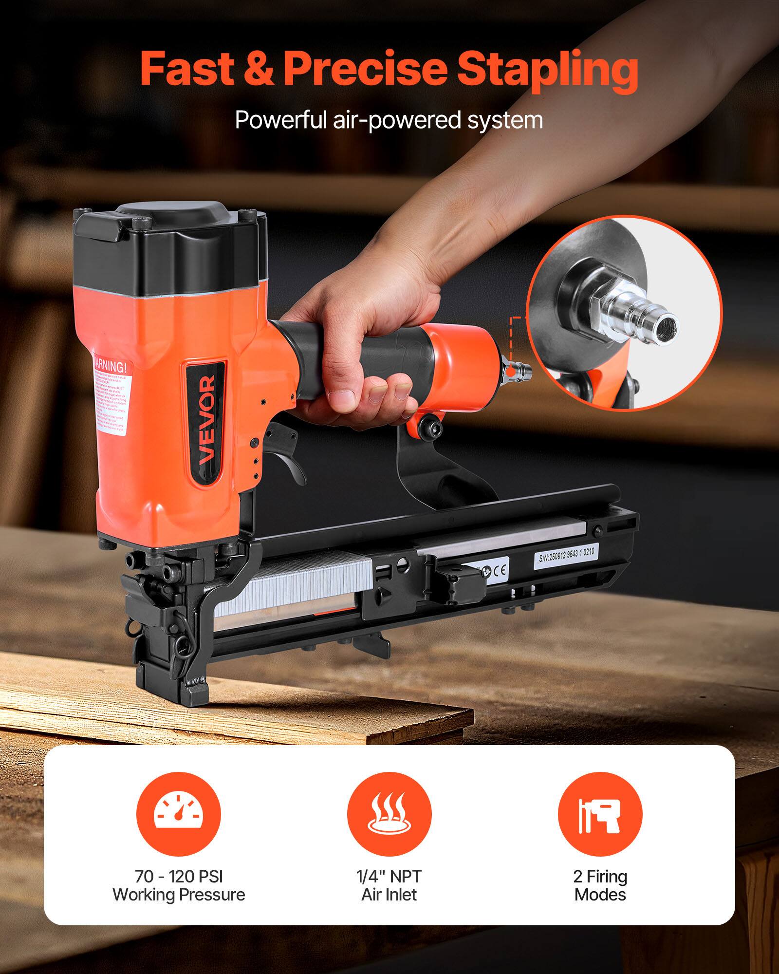 Fast & Precise Stapling  
Powerful air-powered system  

VEVOR  
CE 5%260812 55401 0210 N A 5N:260812 19 70 70 - 120  

Working Pressure: 70 - 120 PSI  
1/4" NPT Air Inlet  
2 Firing Modes