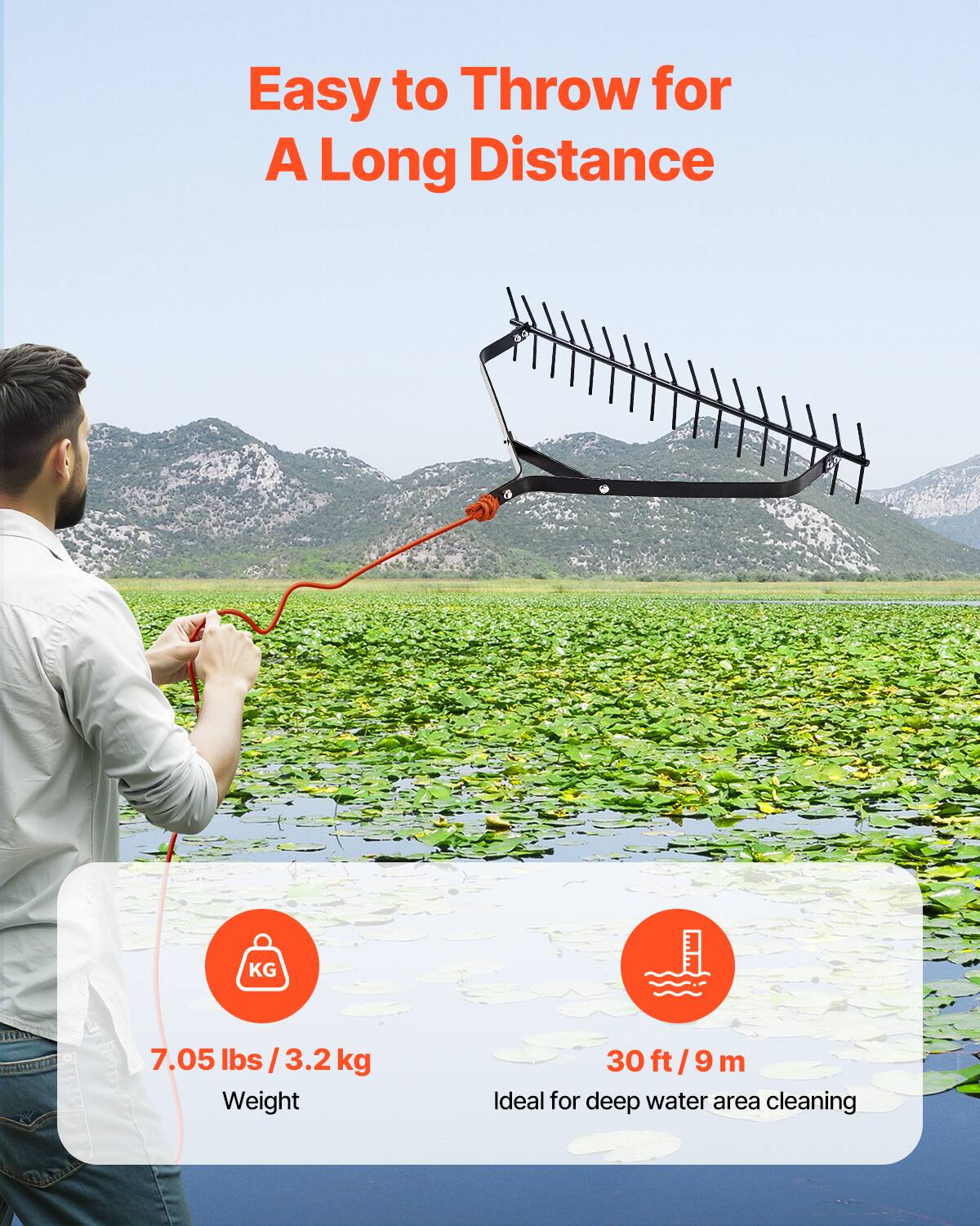 Easy to Throw for A Long Distance

7.05 lbs / 3.2 kg Weight

30 ft / 9 m Ideal for deep water area cleaning