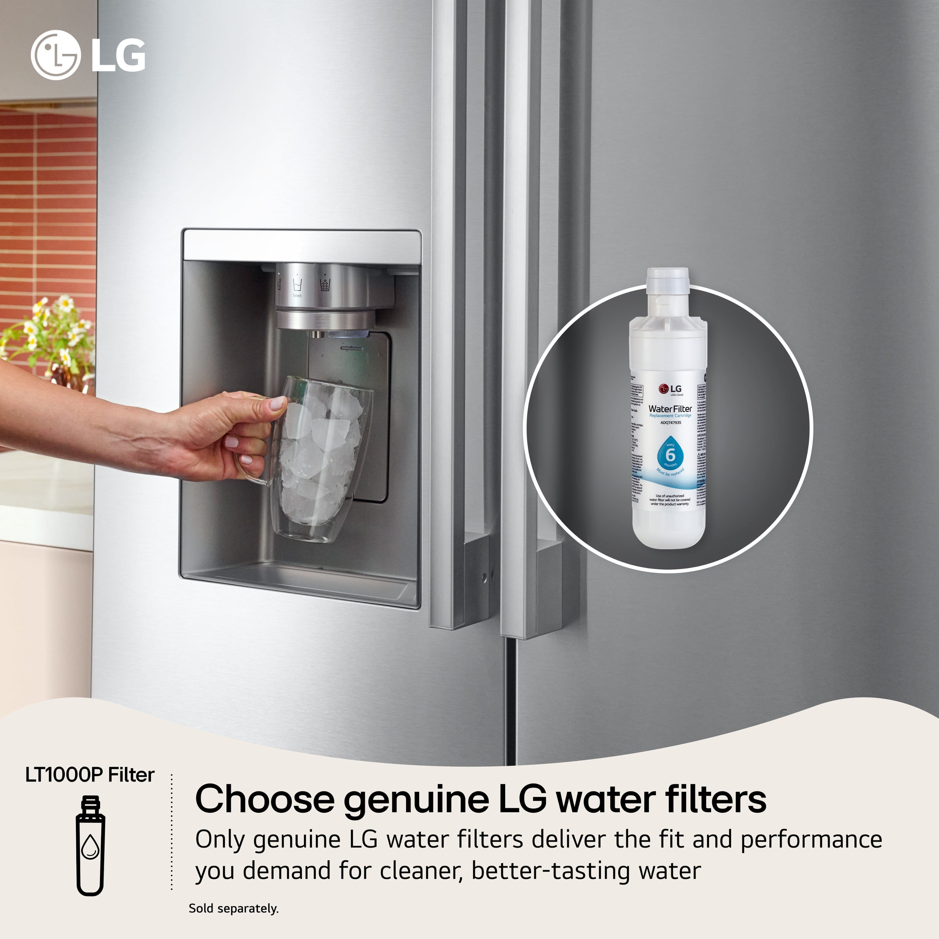 LG F - 1 LG Water Filter | LT1000P Filter
Choose genuine LG water filters
Only genuine LG water filters deliver the fit and performance you demand for cleaner, better-tasting water
Sold separately.