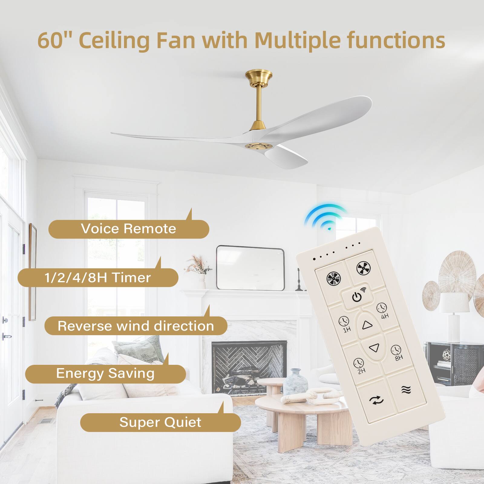 60" Ceiling Fan with Multiple functions

- Voice Remote
- 1/2/4/8H Timer
- Reverse wind direction
- Energy Saving
- Super Quiet