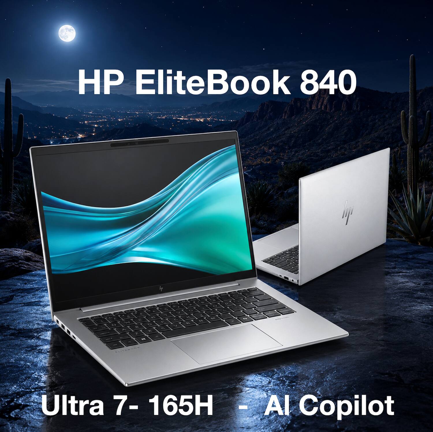 HP EliteBook 840  
Ultra 7 - 165H  
AI Copilot