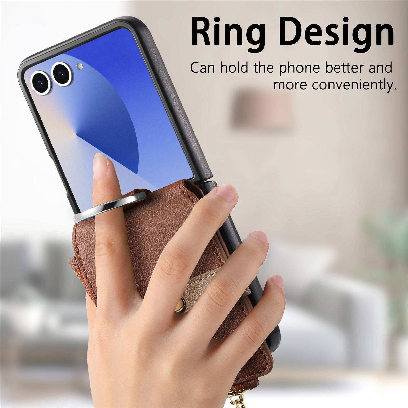 Ring Design  
Can hold the phone better and more conveniently.
