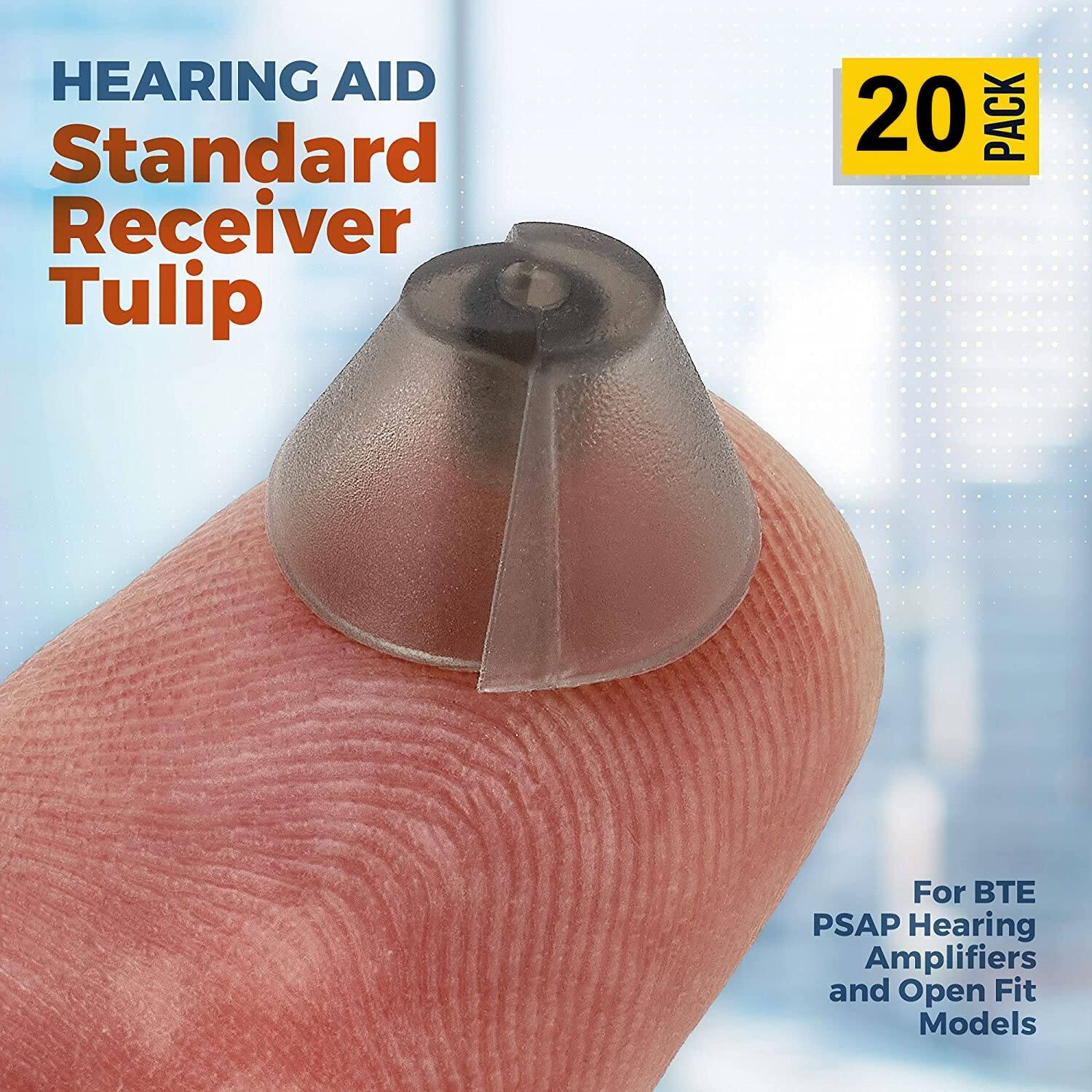 HEARING AID  
Standard Receiver Tulip  

20 PACK  

For BTE PSAP Hearing Amplifiers and Open Fit Models