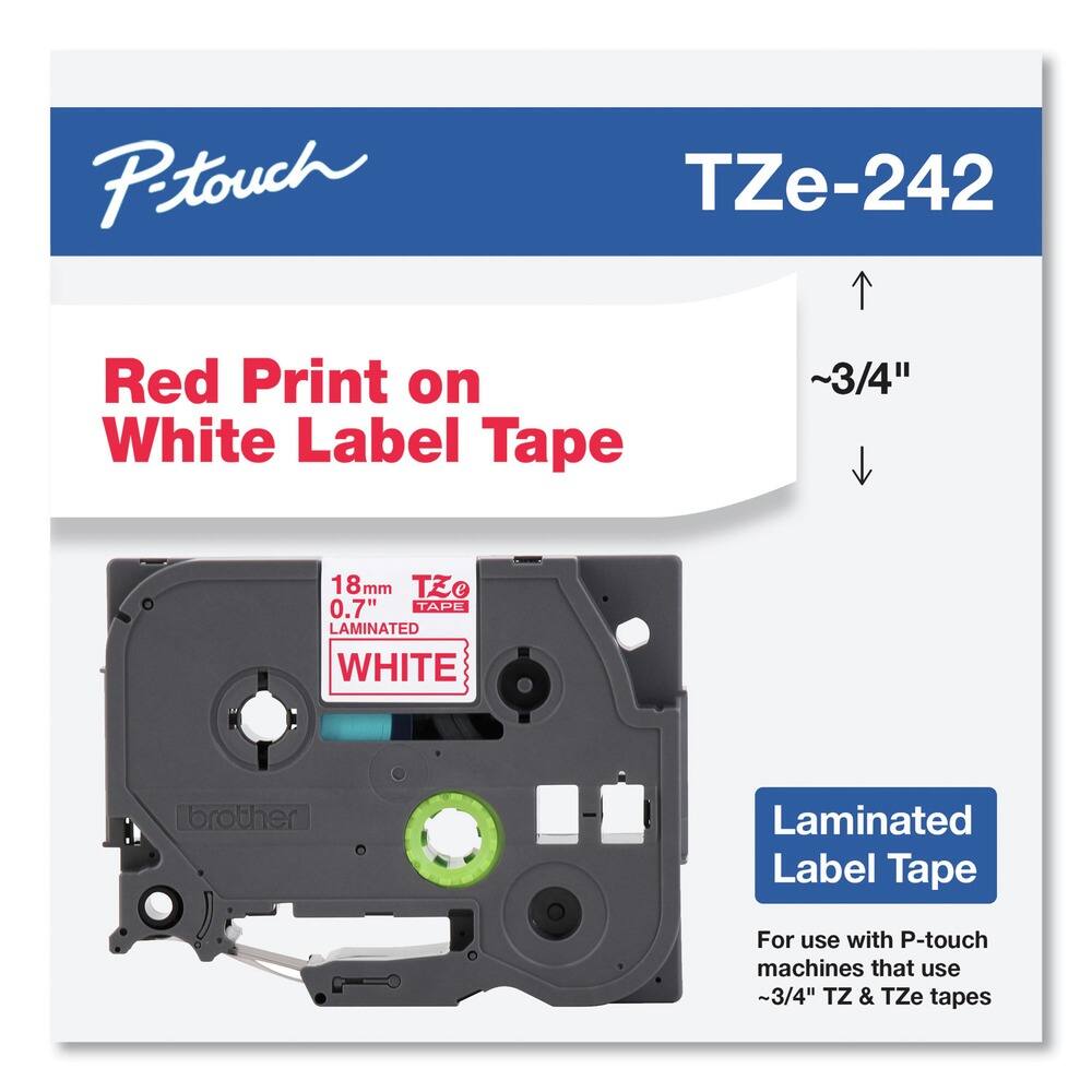 P-touch  
TZe-242  

Red Print on White Label Tape  

18 mm  
0.7"  
LAMINATED  
WHITE  

Laminated Label Tape  

For use with P-touch machines that use ~3/4" TZ & TZe tapes