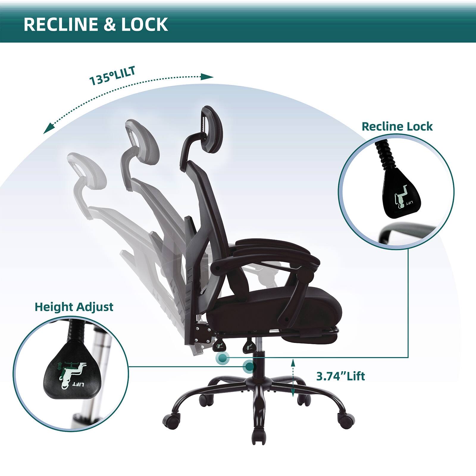 RECLINE & LOCK

135° LILT

Recline Lock

Height Adjust

3.74" Lift
