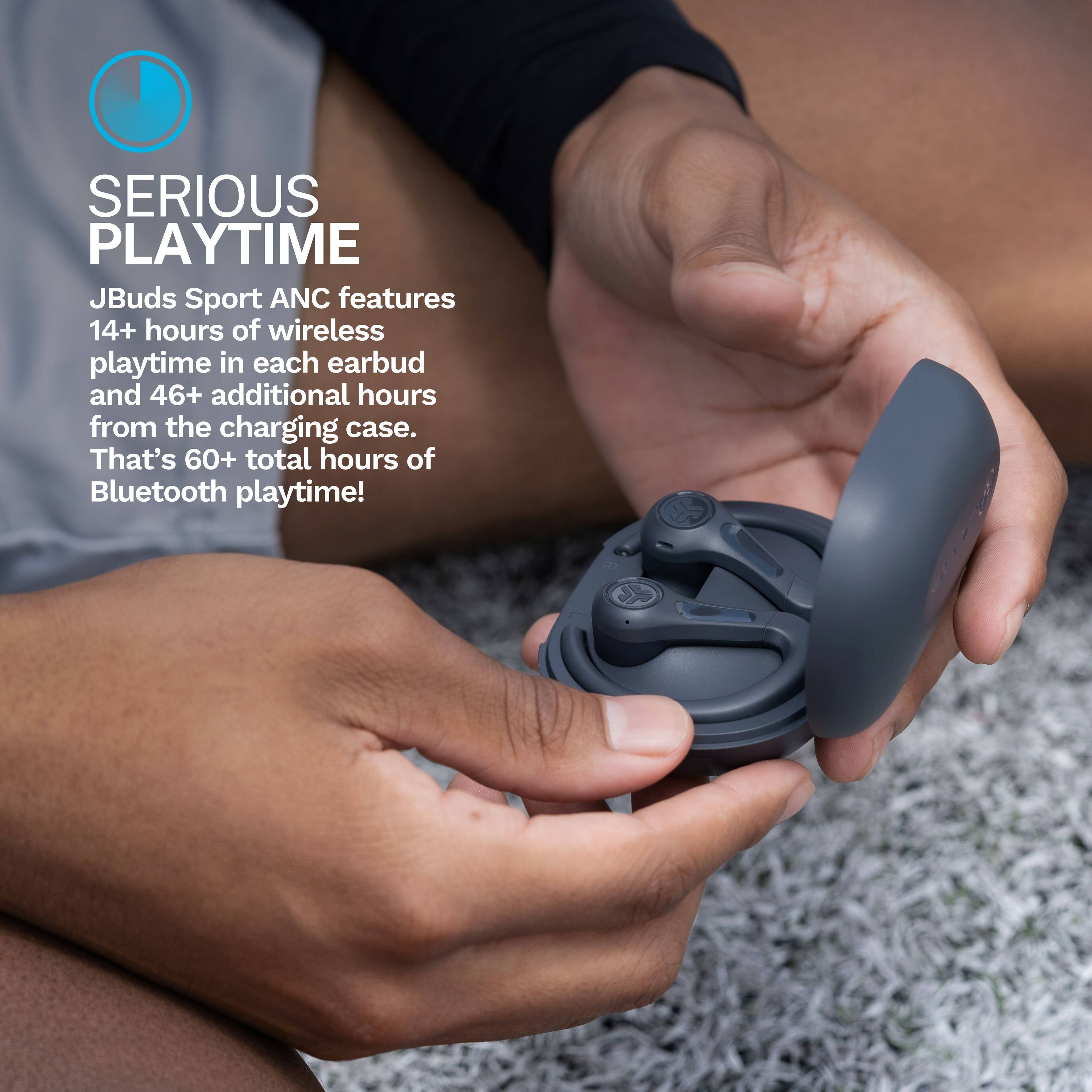 SERIOUS PLAYTIME

JBuds Sport ANC features 14+ hours of wireless playtime in each earbud and 46+ additional hours from the charging case. That's 60+ total hours of Bluetooth playtime!