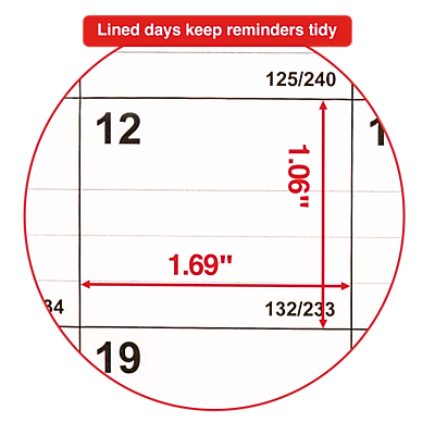 Lined days keep reminders tidy

125/240

12

1.06"

1.69"

132/233

34

19