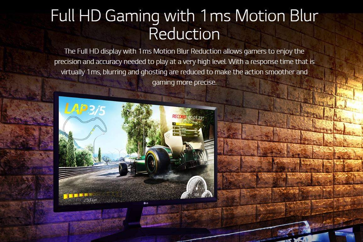 Full HD Gaming with 1 ms Motion Blur Reduction

The Full HD display with 1ms Motion Blur Reduction allows gamers to enjoy the precision and accuracy needed to play at a very high level. With a response time that is virtually 1 ms, blurring and ghosting are reduced to make the action smoother and gaming more precise.

LAP 3/5  
RECORD 00.01.23"  
1 J  
dng 3 & 255km