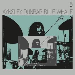 Aynsley Dunbar - Blue Whale - VINYL LP