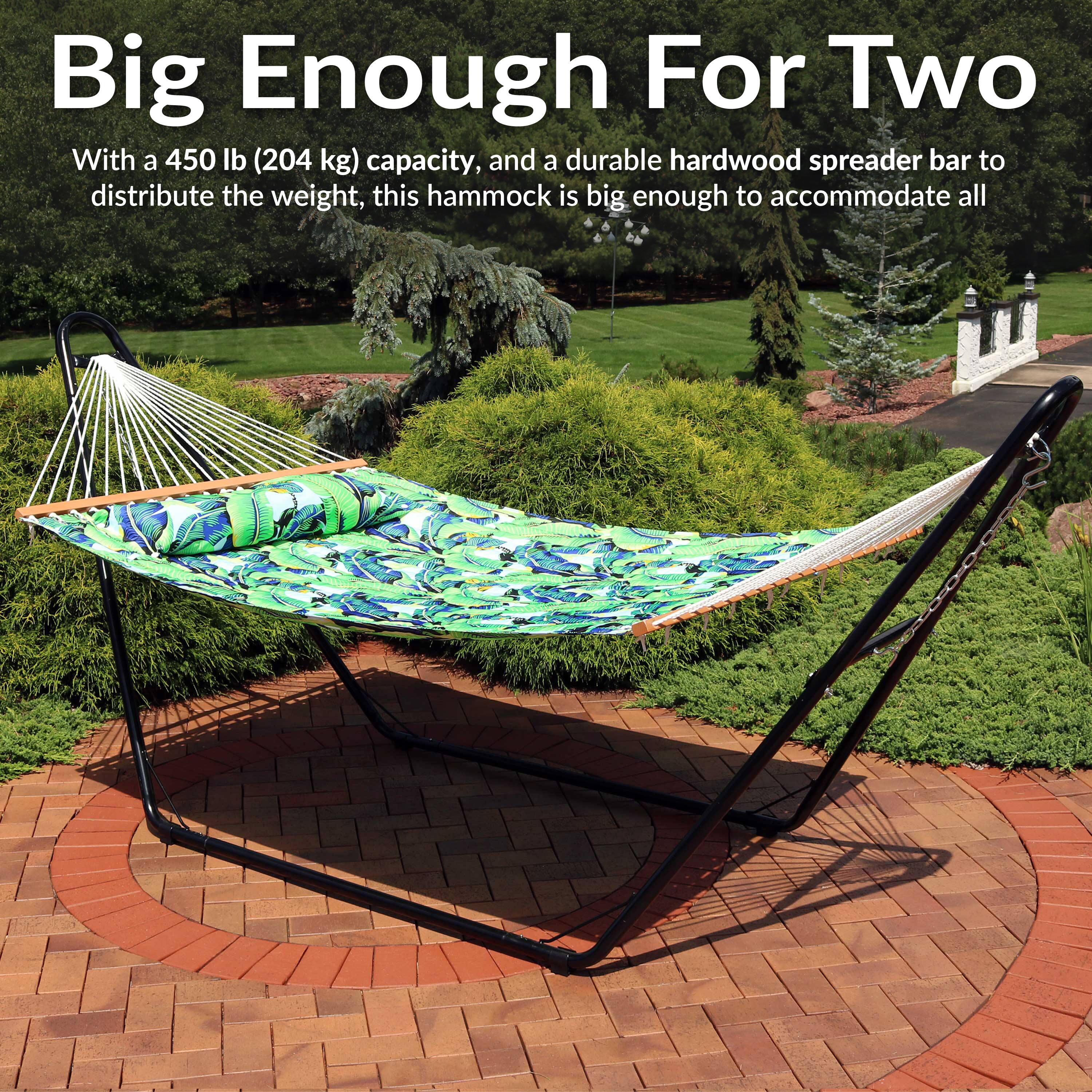 Big Enough For Two

With a 450 lb (204 kg) capacity, and a durable hardwood spreader bar to distribute the weight, this hammock is big enough to accommodate all.