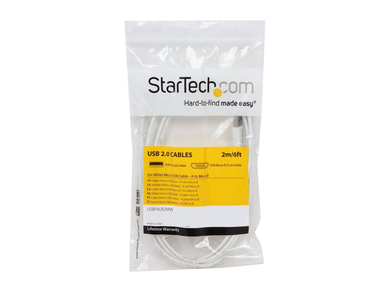 StarTech.com  
Hard-to-find made easy  

USB 2.0 CABLES  
2m/6ft  

USB A (4 pin) Male  
USB Micro-B (5 pin) Male  

2m White Micro USB Cable  
A to Micro B  

FR: Câble micro USB blanc A vers micro B  
DE: Weißes Micro USB-Kabel A - A Micro B  
ES: Cable Micro USB blanco A a Micro B  
NL: Wit micro USB-kabel A naar micro B  
PT: Cabo Micro USB branco A para Micro B  
ISO: Cavo micro USB bianco A a Micro B  

USBPAUB2MW  

MADE IN CHINA  

Lifetime Warranty  

www.startech.com/support