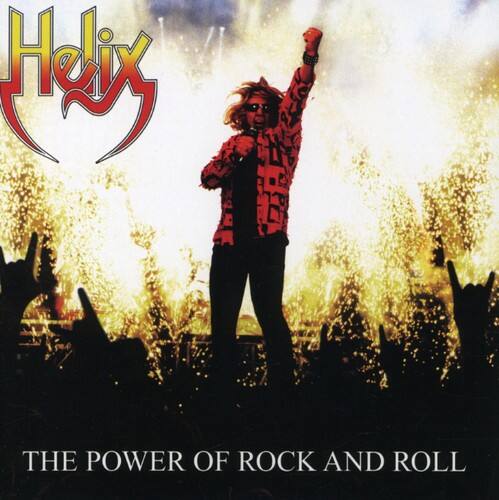 Helix  
THE POWER OF ROCK AND ROLL
