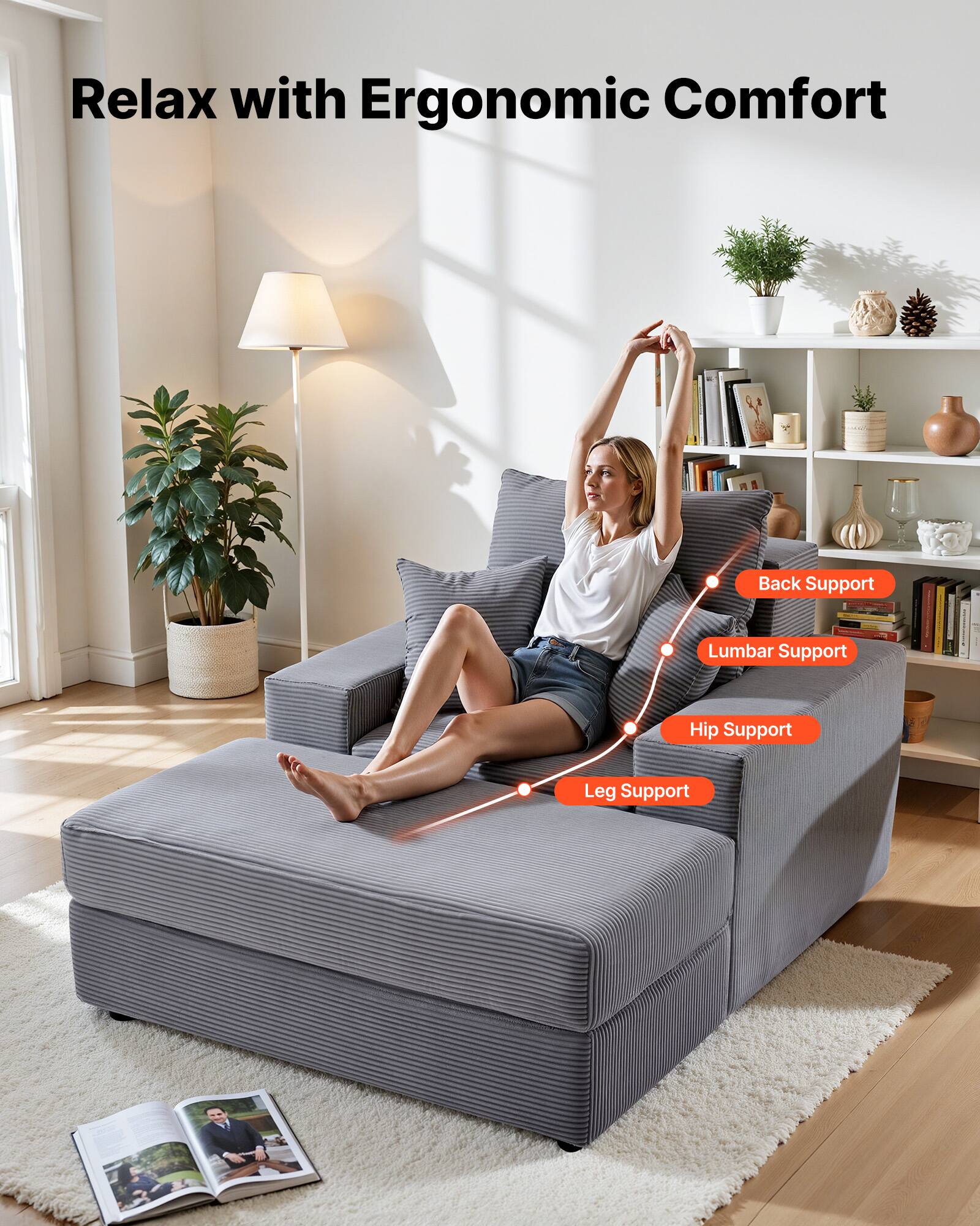 Relax with Ergonomic Comfort

- Back Support
- Lumbar Support
- Hip Support
- Leg Support