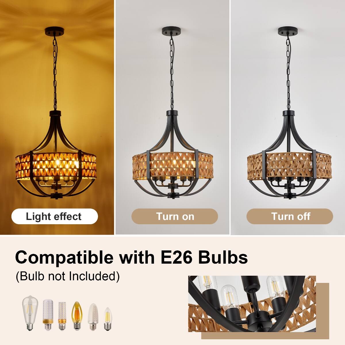 Light effect  
Turn on  
Turn off  
Compatible with E26 Bulbs (Bulb not Included)