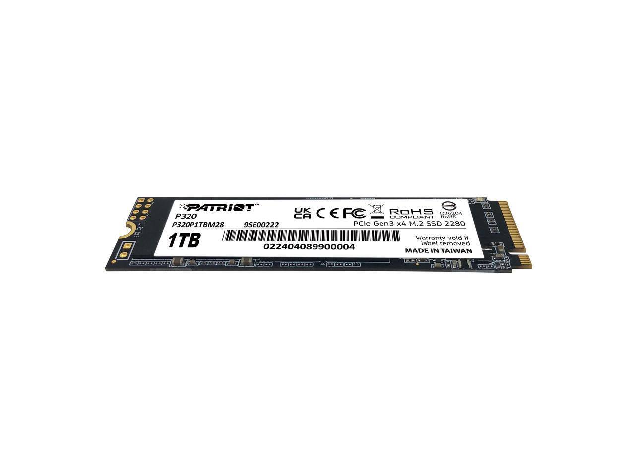 PATRIOT  
P320  
P320P1TBM28  
4TOPR  
1TB  

PCIe Gen3 x4 M.2 SSD 2280  

UK CE FCC RoHS  
COMPLIANT  

9SE00222  

MADE IN TAIWAN  

022404089900004  

Warranty void if label removed  

11B