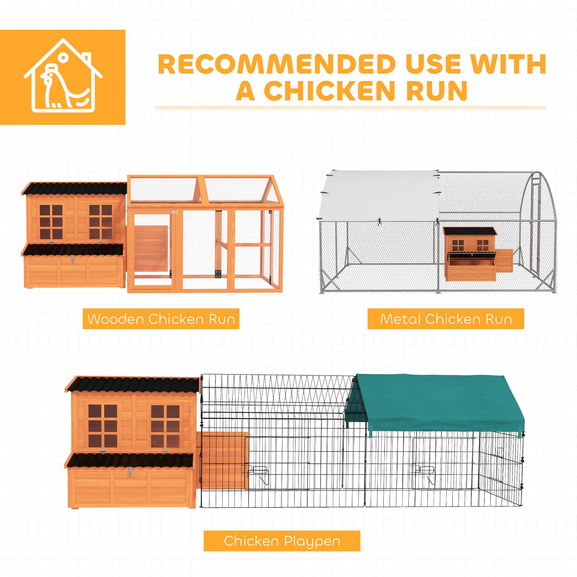 RECOMMENDED USE WITH A CHICKEN RUN

- Wooden Chicken Run
- Metal Chicken Run
- Chicken Playpen