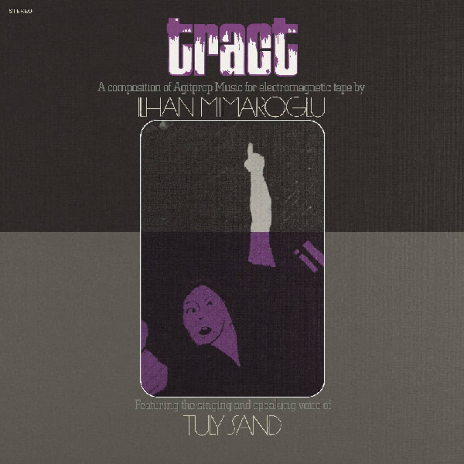 Ilhan Mimaroglu - Tract: A Composition Of Agitprop Music For Electromagnetic Tape   - VINYL LP price history on PriceWatchPro