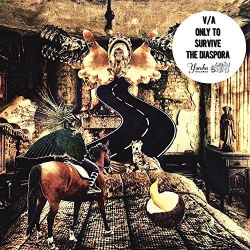 V/A ONLY TO SURVIVE THE DIASPORA  
Yonda Records