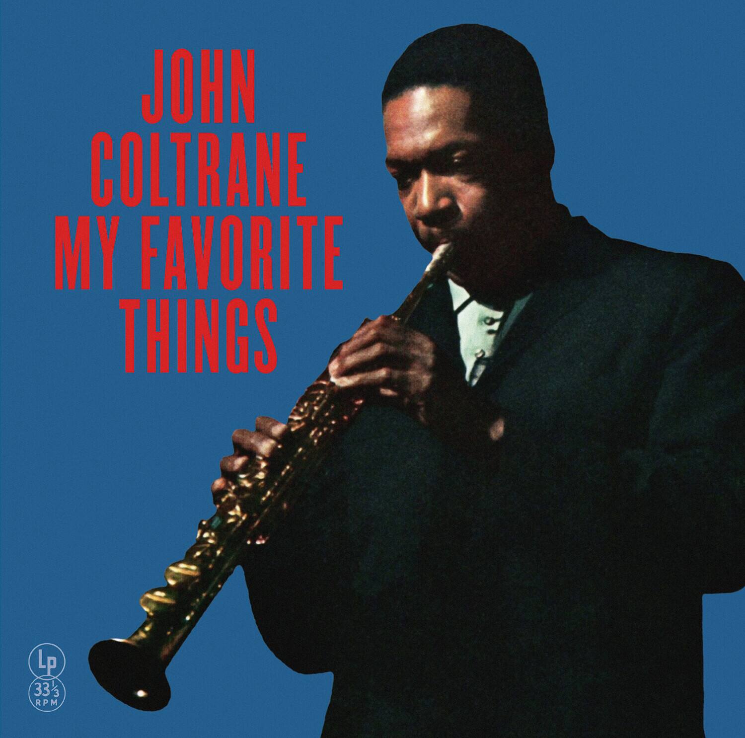 JOHN COLTRANE  
MY FAVORITE THINGS  
LP 33 1/3 RPM