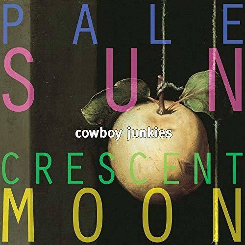P A L E  
S U N  
cowboy junkies  
C R E S C E N T  
M O O N