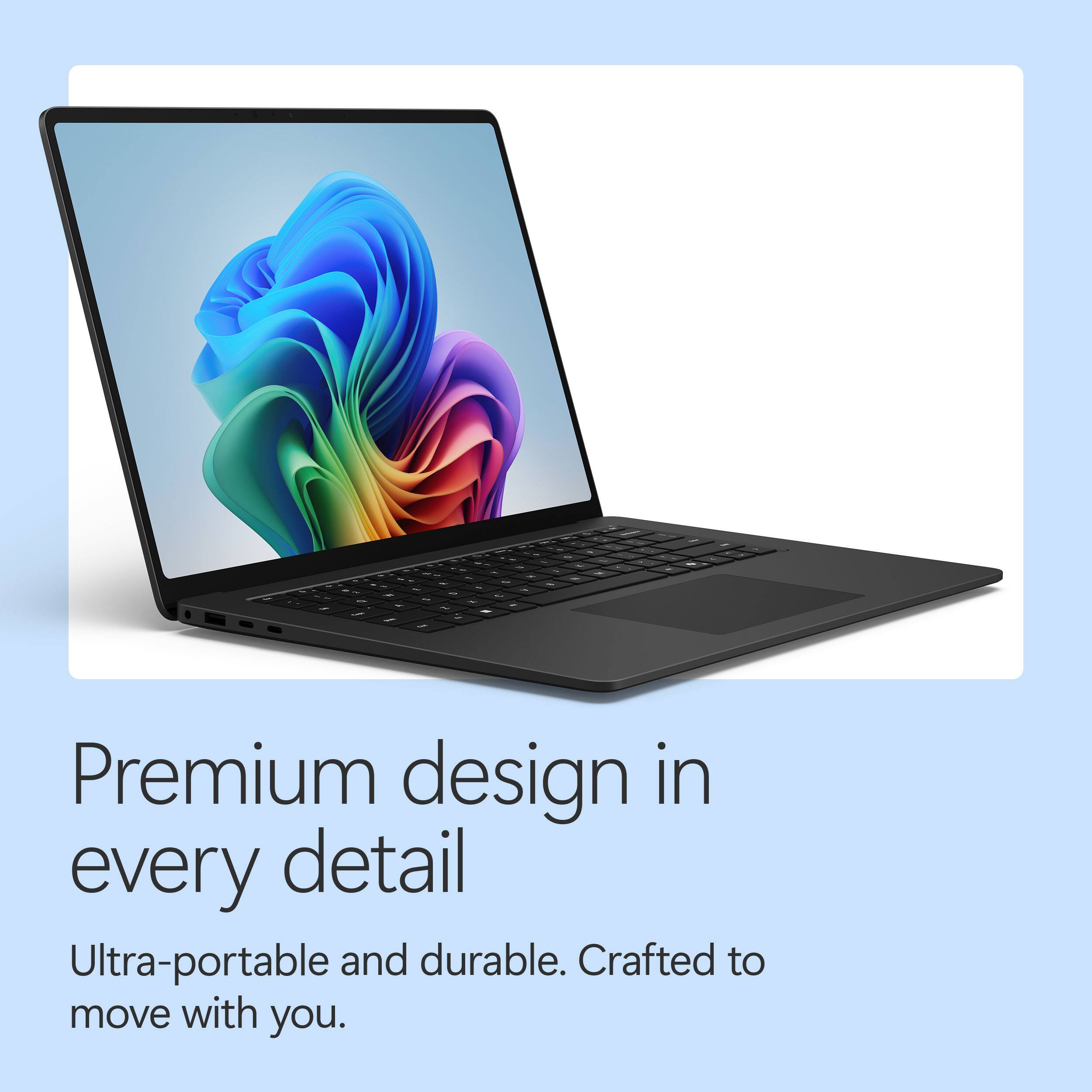 Premium design in every detail. Ultra-portable and durable. Crafted to move with you.