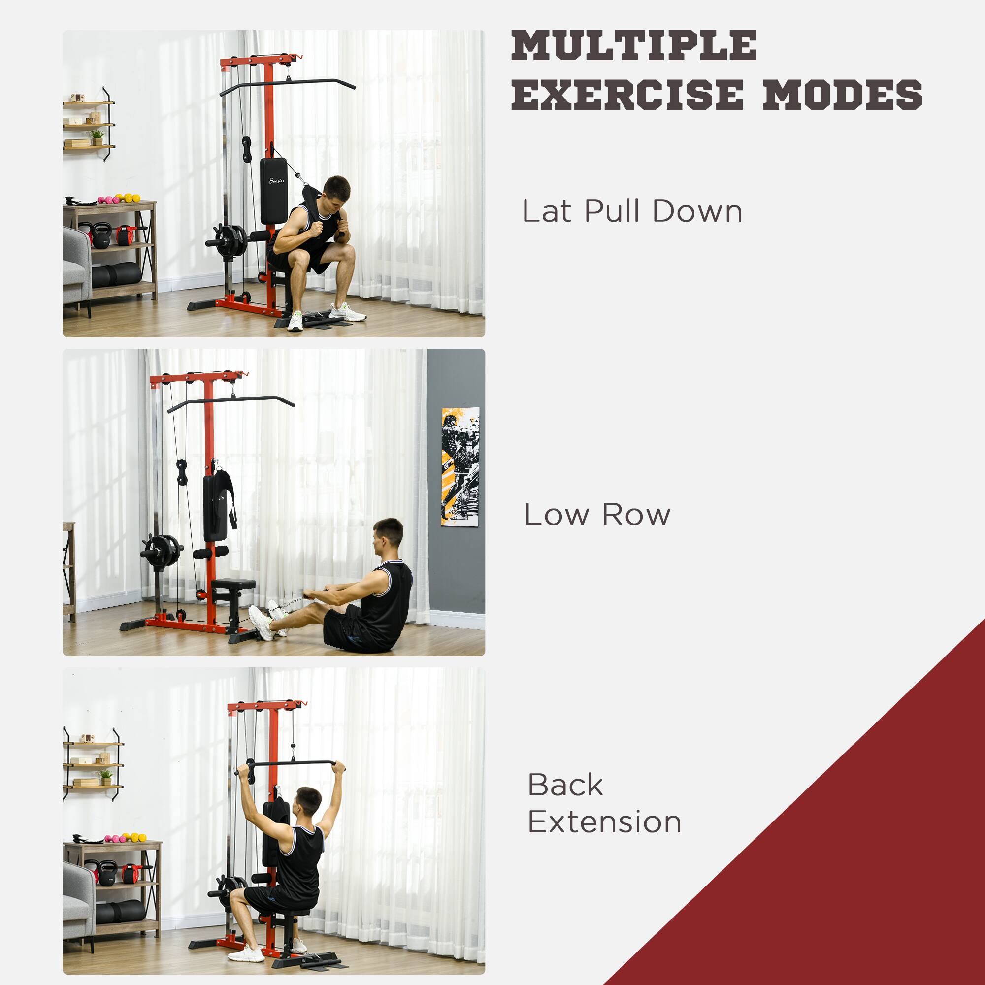 MULTIPLE EXERCISE MODES

Lat Pull Down

Low Row

Back Extension