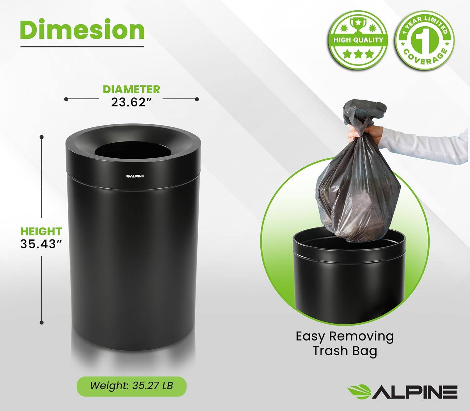 Dimesion, DIAMETER 23.62", HEIGHT 35.43", Easy Removing Trash Bag, Weight: 35.27 LB, YEAR LIMITED, HIGH QUALITY, 1 COVERAGE, ALPINE