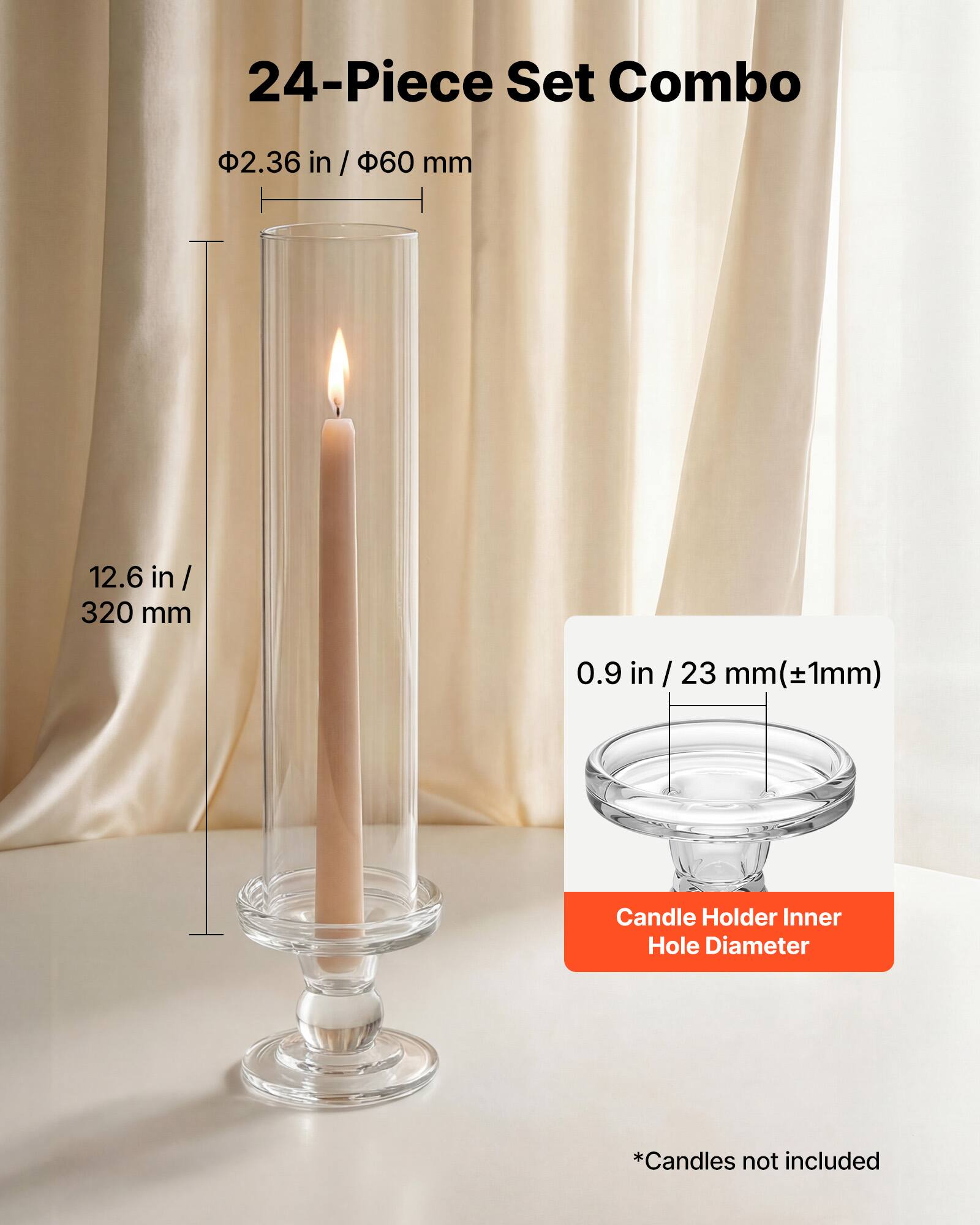 24-Piece Set Combo

- 2.36 in / 60 mm
- 12.6 in / 320 mm
- 0.9 in / 23 mm (±1mm) Candle Holder Inner Hole Diameter

*Candles not included