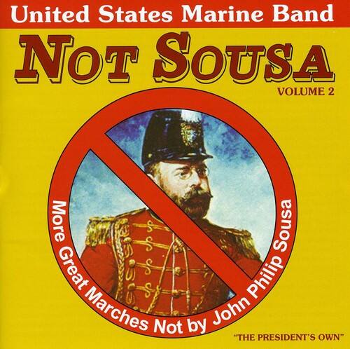 United States Marine Band - Not Sousa, Vol. 2   - COMPACT DISCS [CD]
