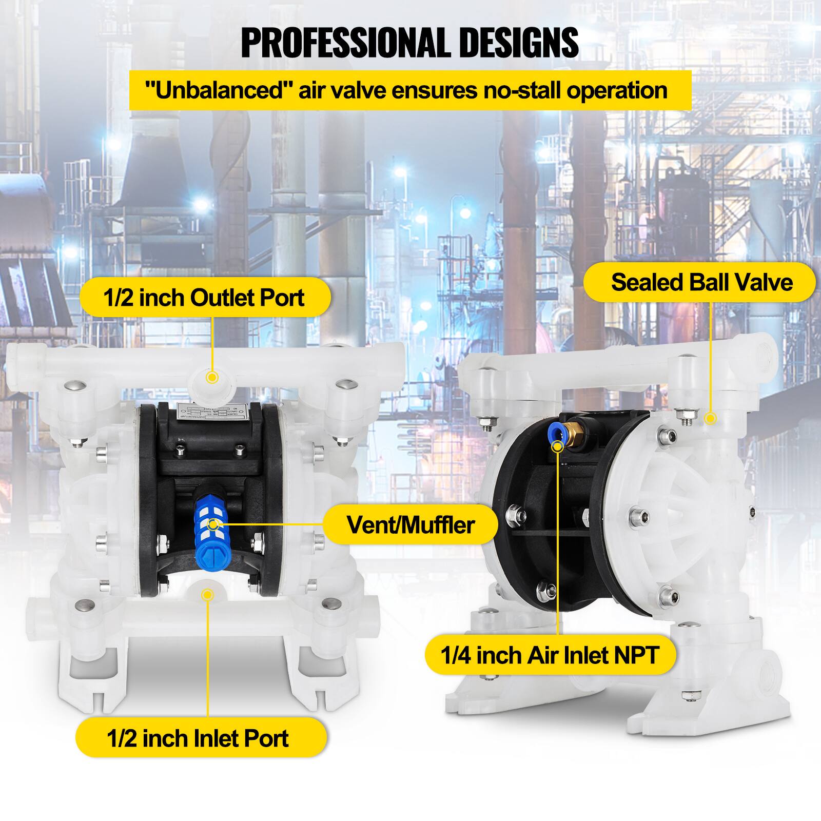 PROFESSIONAL DESIGNS  
"Unbalanced" air valve ensures no-stall operation  
1/2 inch Outlet Port  
Sealed Ball Valve  
Vent/Muffler  
1/4 inch Air Inlet NPT  
1/2 inch Inlet Port