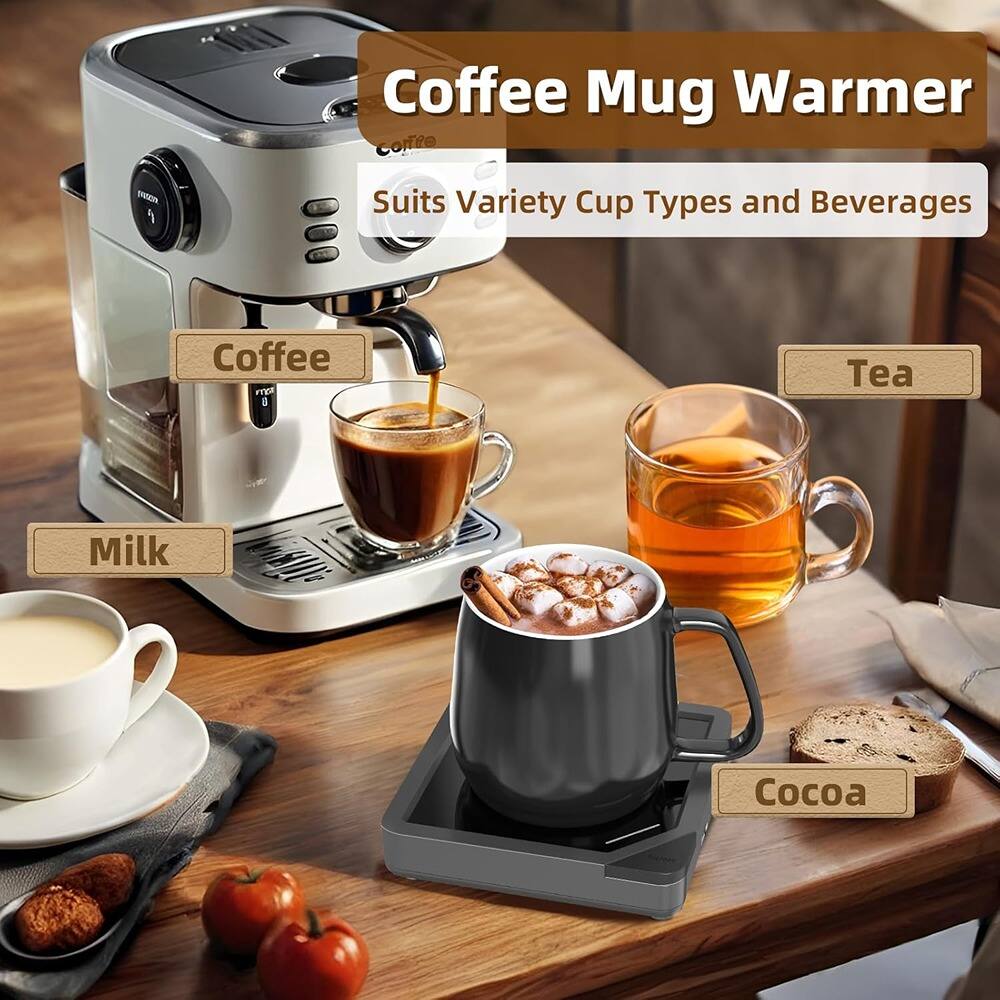 Coffee Mug Warmer  
Suits Variety Cup Types and Beverages  

Coffee  
Tea  
Milk  
Cocoa