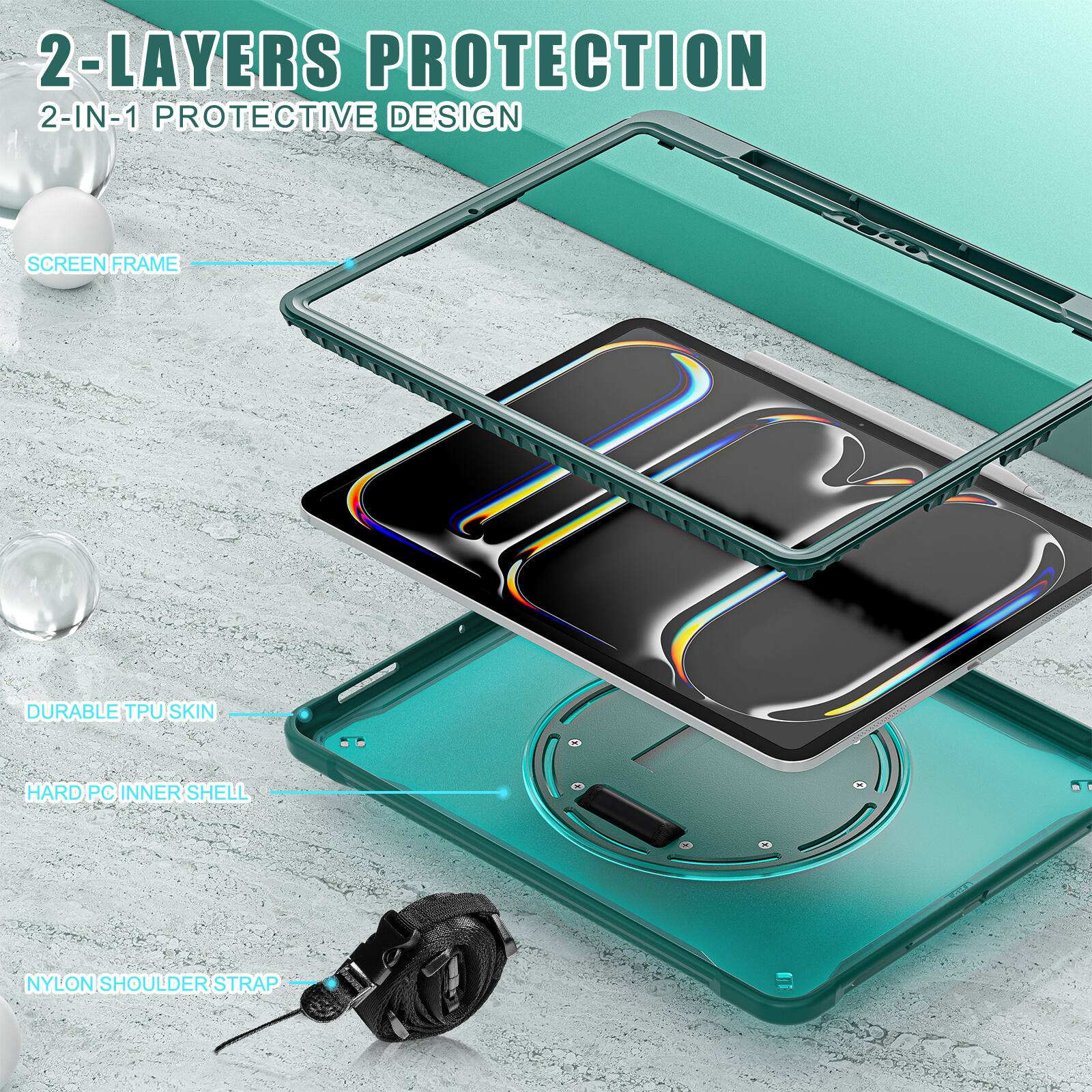 2-LAYERS PROTECTION  
2-IN-1 PROTECTIVE DESIGN  
SCREEN FRAME  
DURABLE TPU SKIN  
HARD PC INNER SHELL  
NYLON SHOULDER STRAP