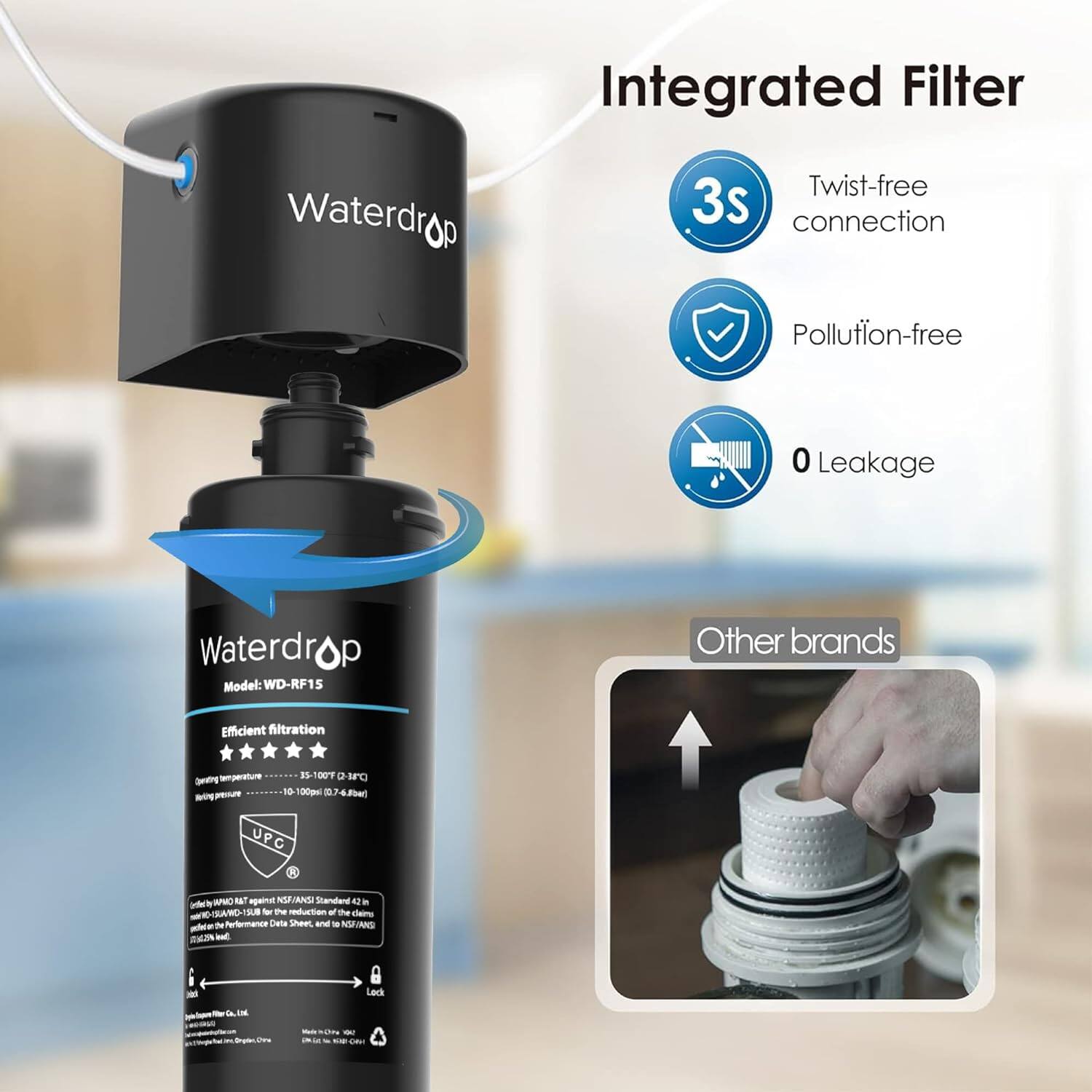 Integrated Filter
Waterdrop
Twist-free 3s connection
Pollution-free
0 Leakage
Waterdrop p
Model: WD-RF15
Other brands
Efficient filtration
Seving temperature - 35-100°F (1.7-37.8°C)
SFC 10
I Fa UPC a . aPM tuT ageinst NSP KSPANS Stendland 4 - one E INC-13UB I9UR - te rtion of the Cero - -he Perfermance Daa Sheet and W NSANS MON a - Lack - - - - urna - - - -