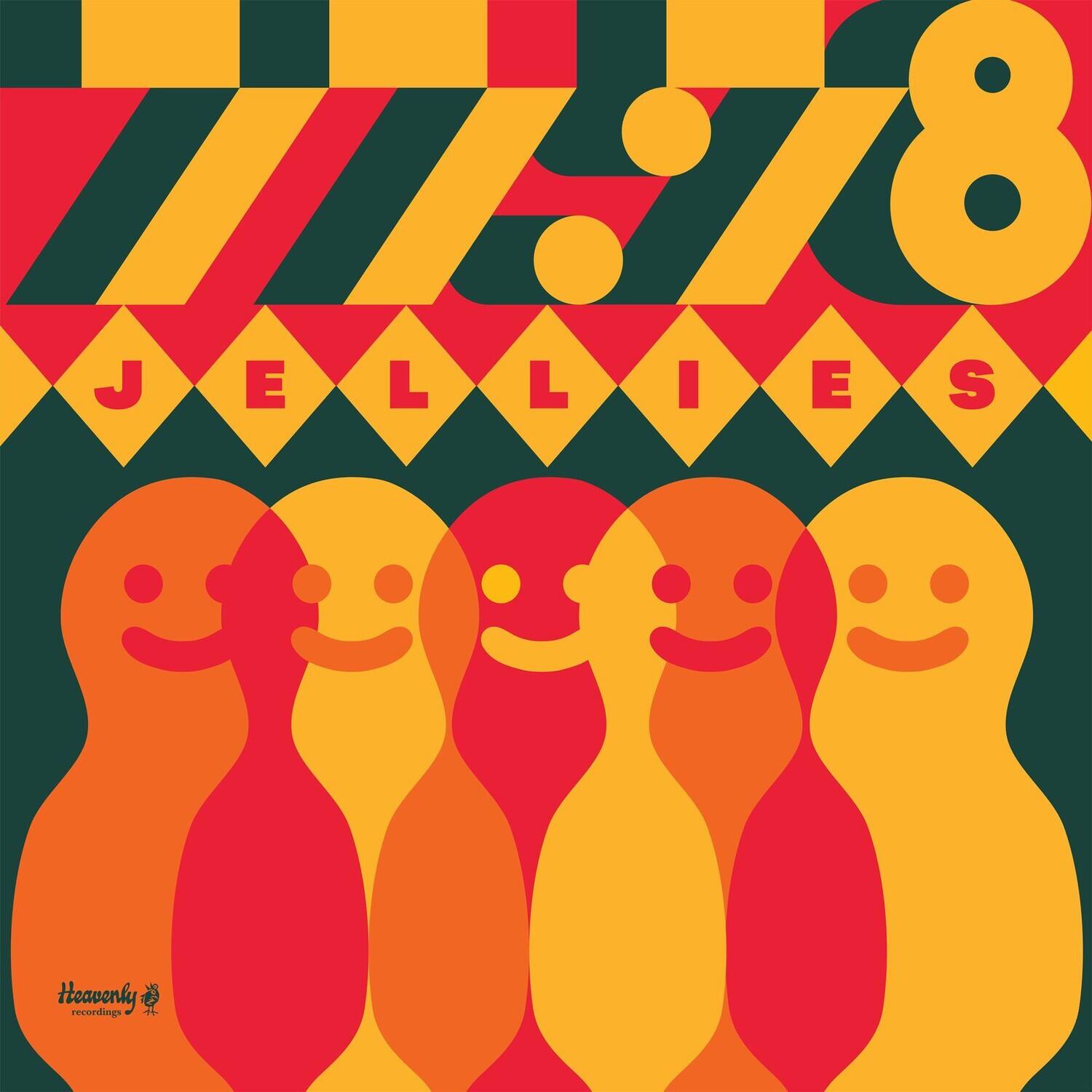 77:78  
JELLIES  
Heavenly recordings