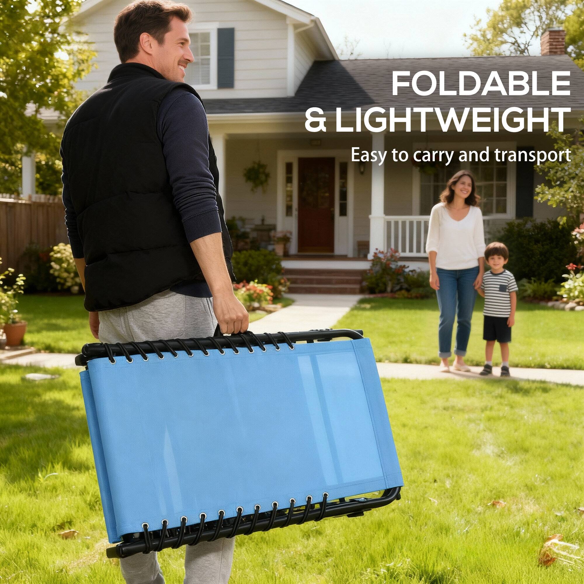 FOLDABLE & LIGHTWEIGHT  
Easy to carry and transport
