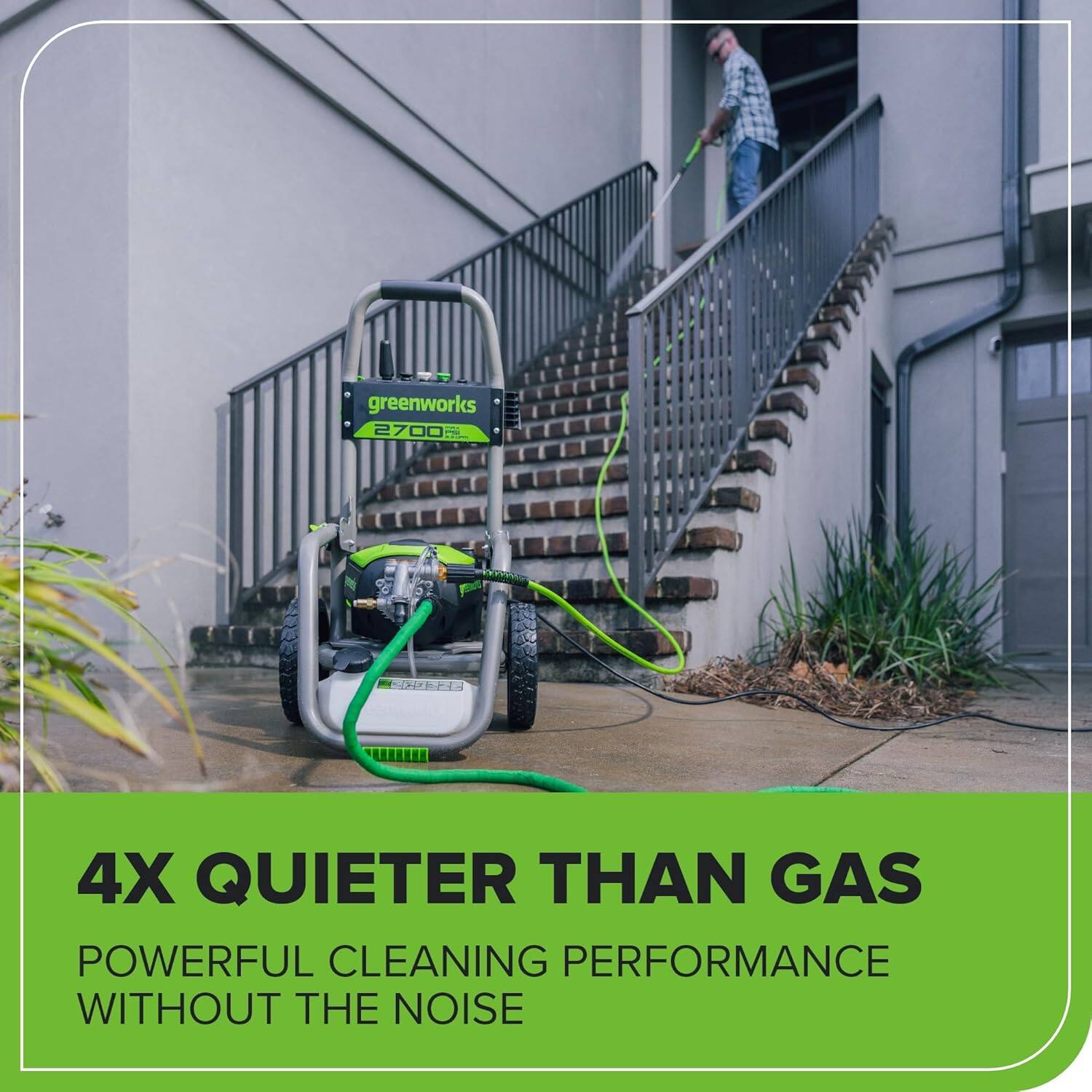greenworks 2700 - 4X QUIETER THAN GAS POWERFUL CLEANING PERFORMANCE WITHOUT THE NOISE